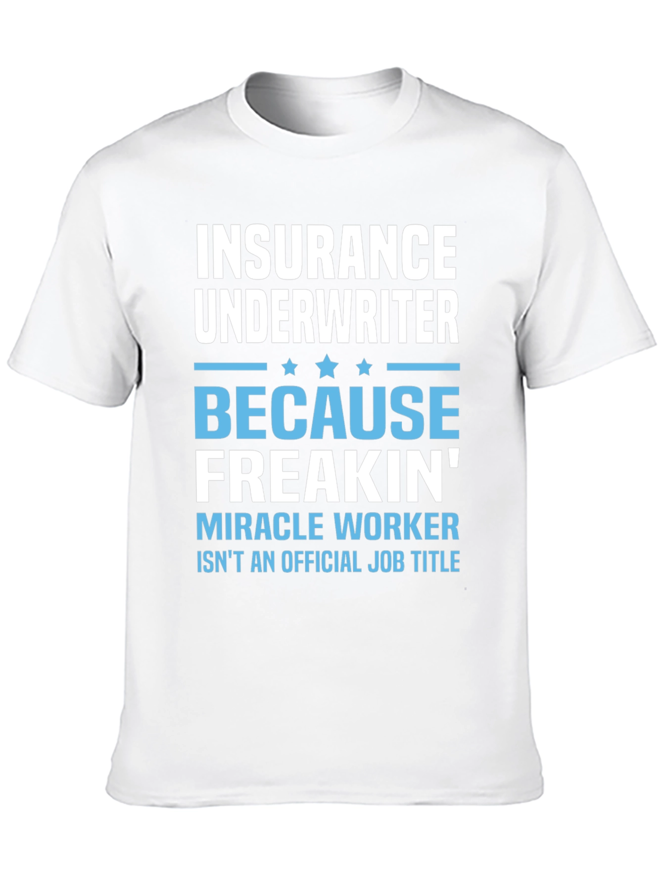 Insurance Underwriter Funny Job Title T-Shirt
