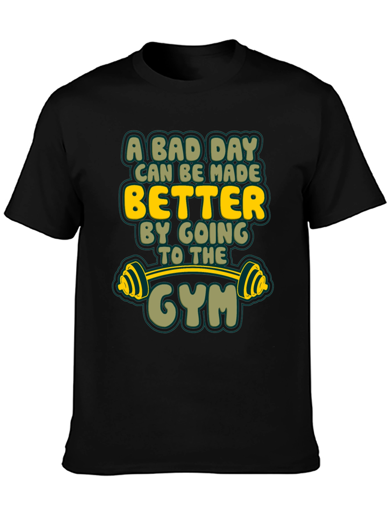 Gym Motivation T-Shirt: A Bad Day Can Be Made Better