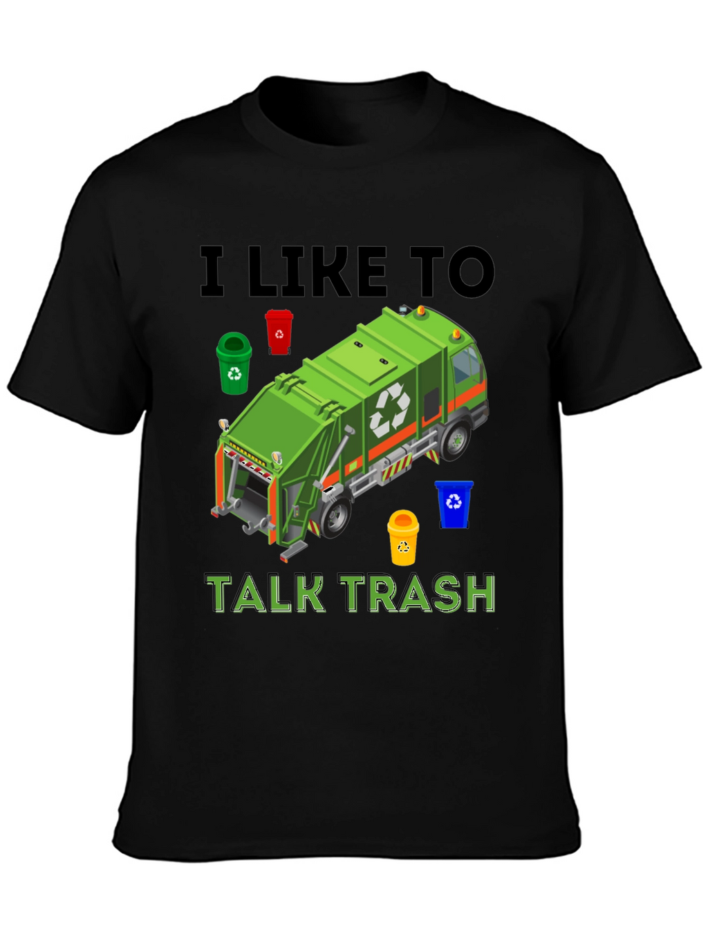 I Like To Talk Trash Graphic Tee