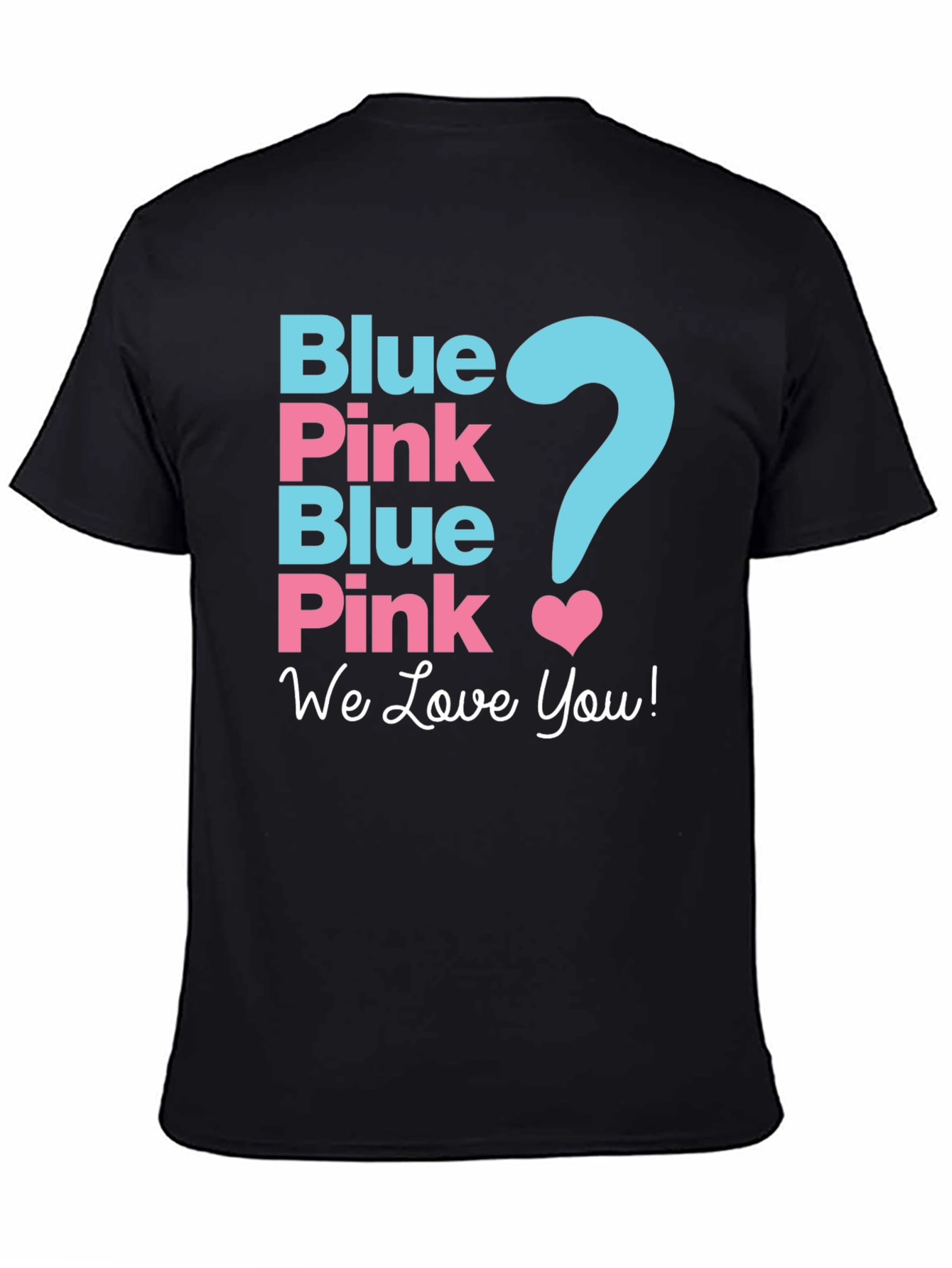 Gender Reveal Shirt - Blue or Pink?