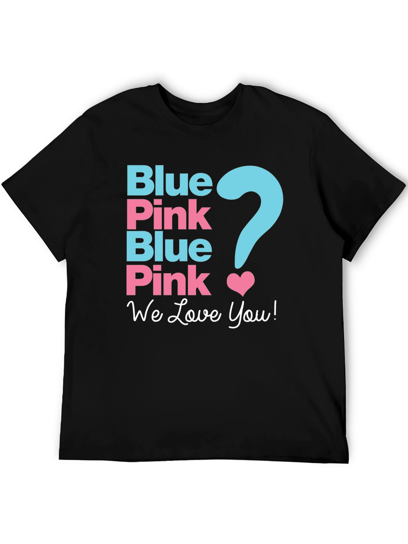 Gender Reveal Shirt - Blue or Pink?