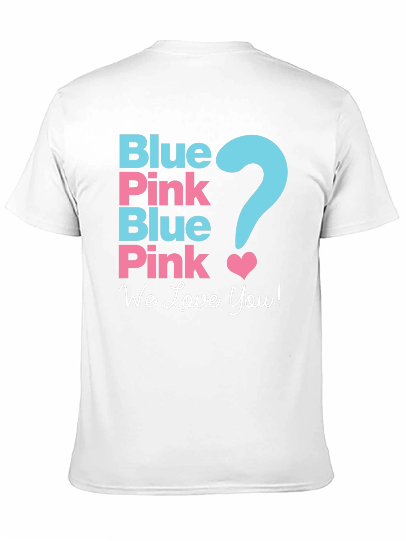 Gender Reveal Shirt - Blue or Pink?