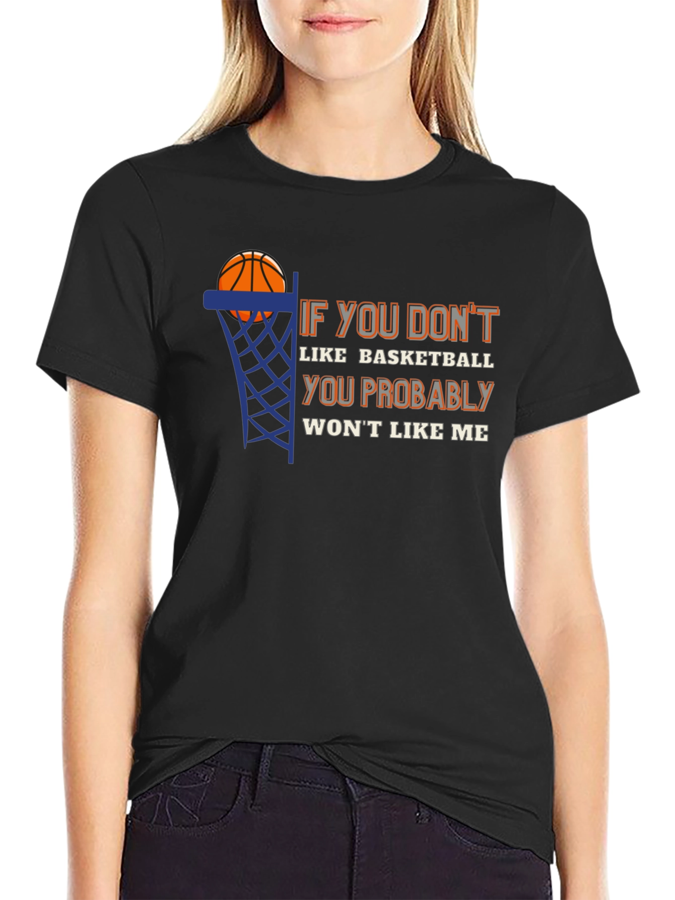 Basketball Fan T-Shirt - If You Dont Like Basketball Tee
