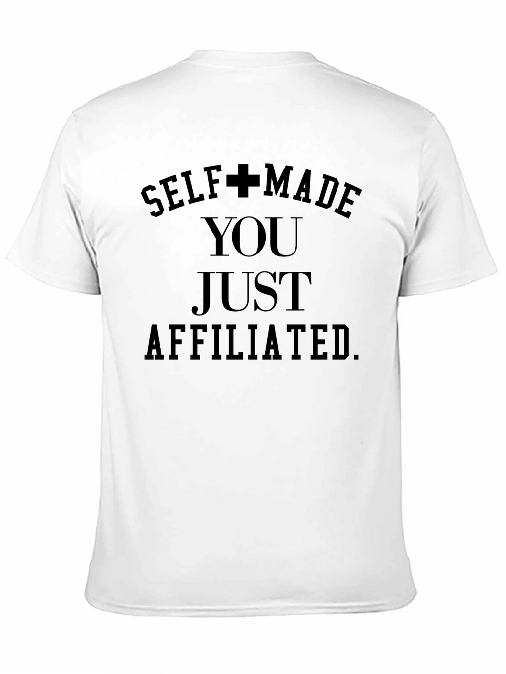 Self Made T-Shirt - Motivational Black Tee