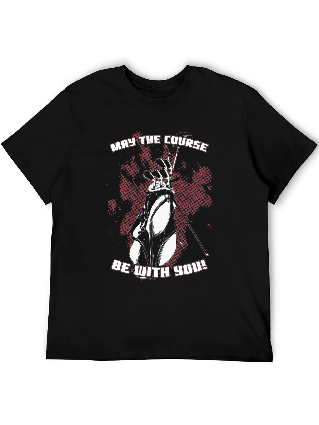 Golf Course T-Shirt - May the Course Be With You!