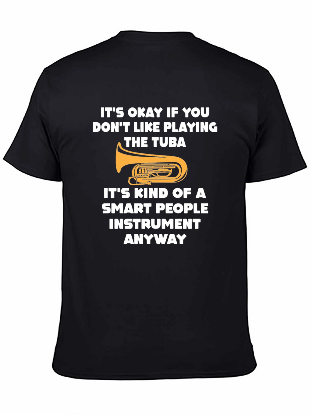 Funny Tuba Player Smart People Instrument Graphic Tee