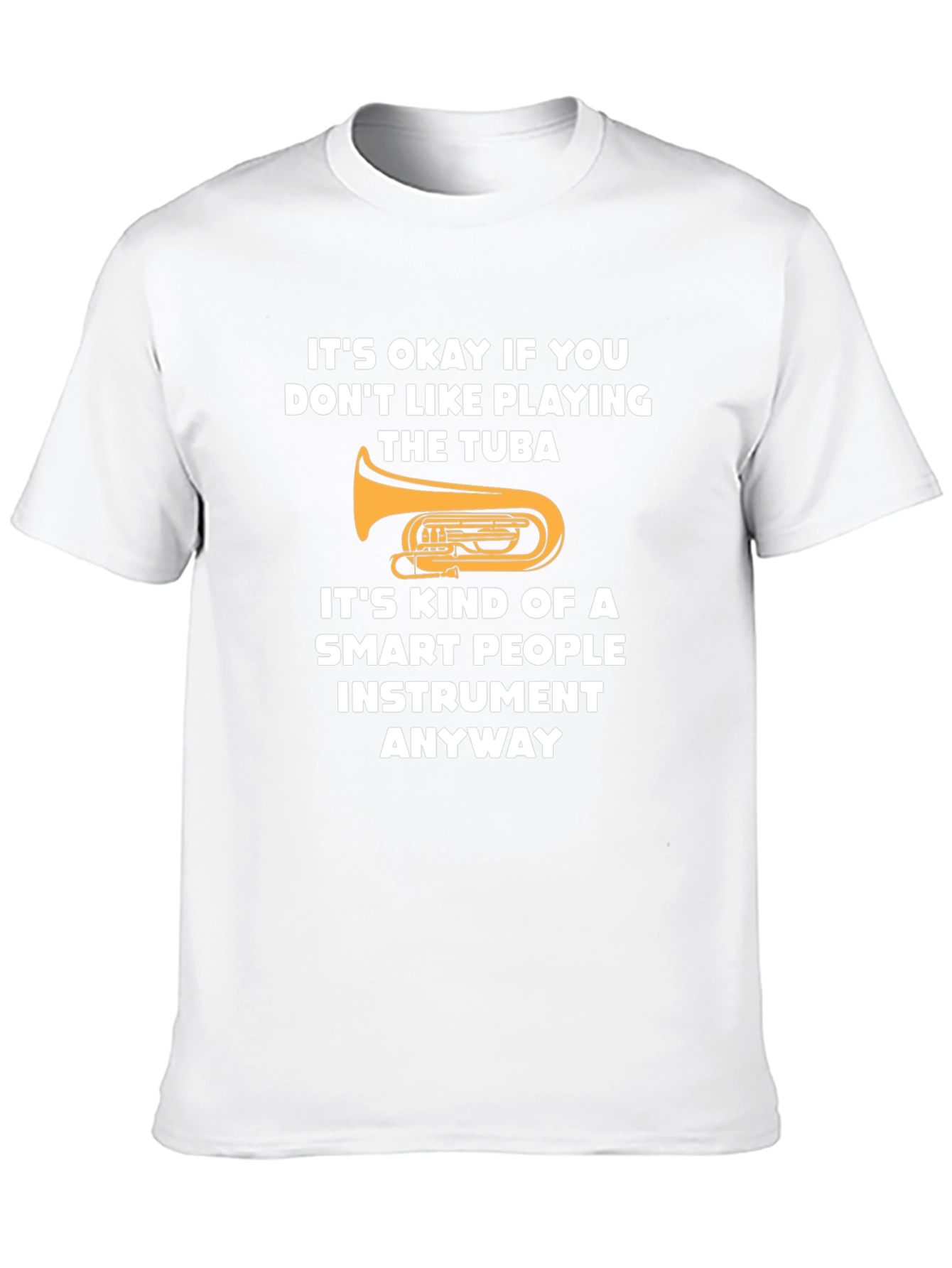 Funny Tuba Player Smart People Instrument Graphic Tee
