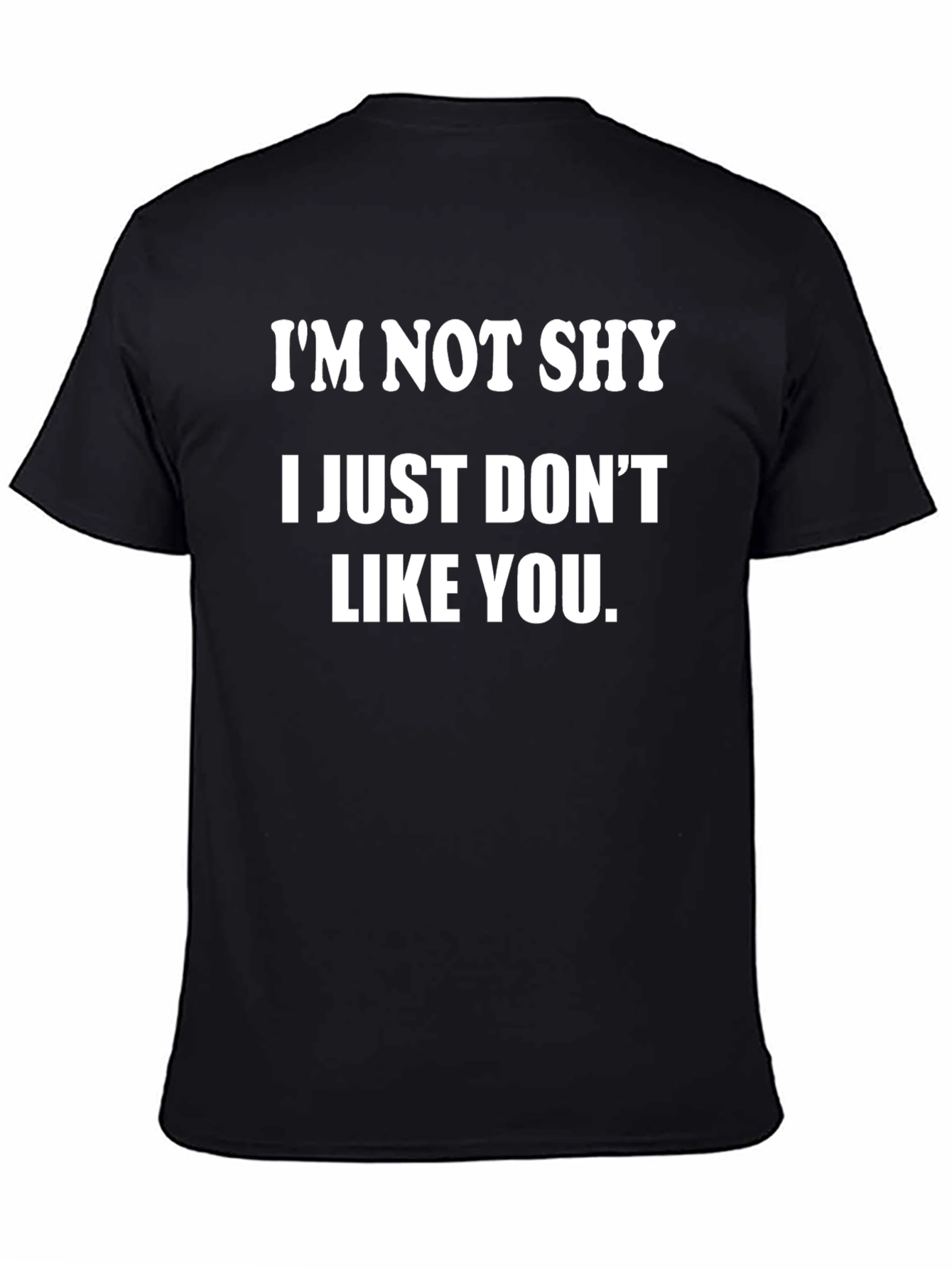 Im Not Shy - Graphic T-Shirt