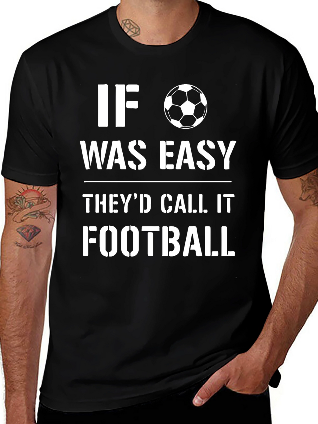 Football T-Shirt - If it was easy!