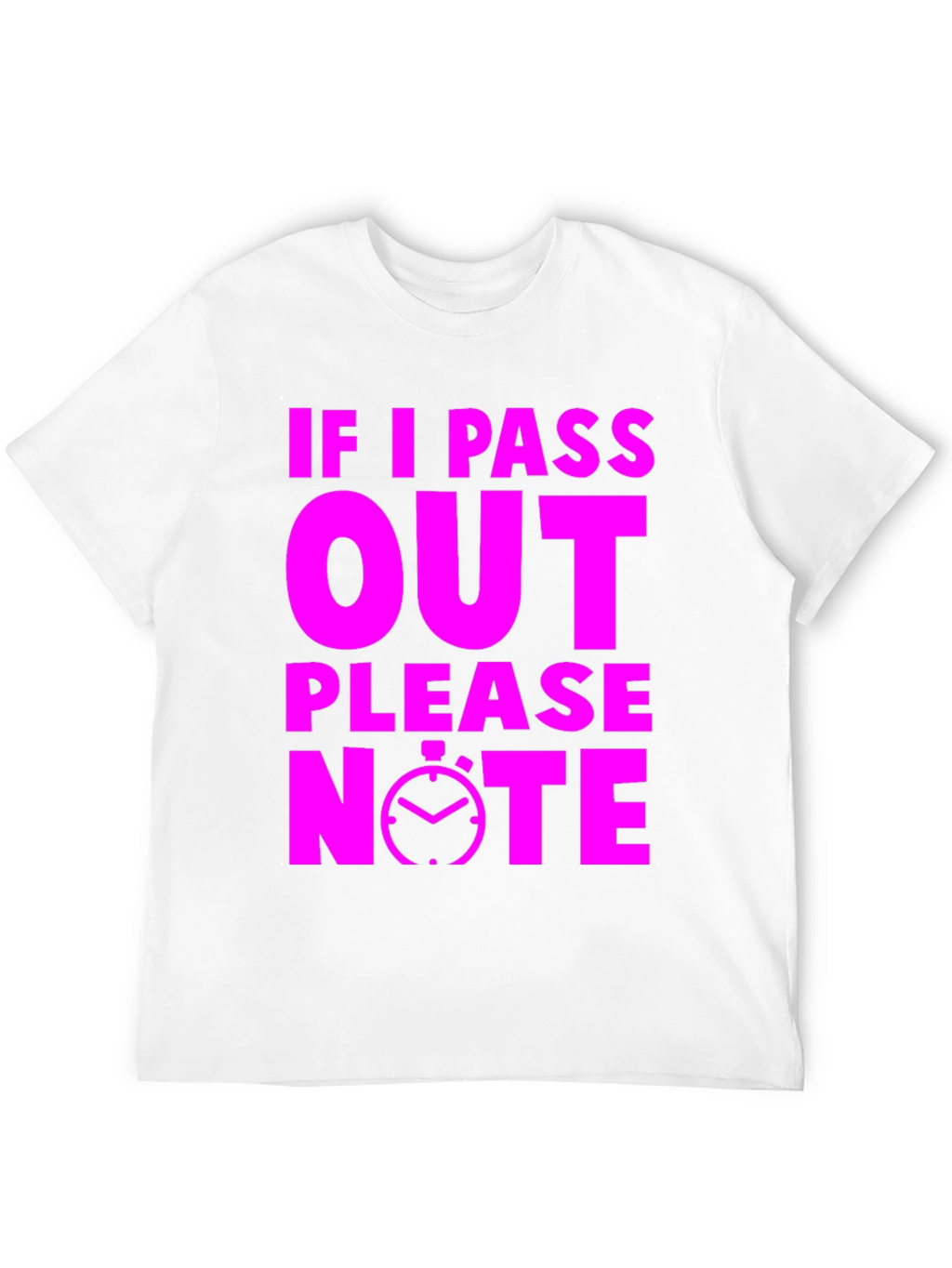 Funny Gym T-Shirt: If I Pass Out Please Note