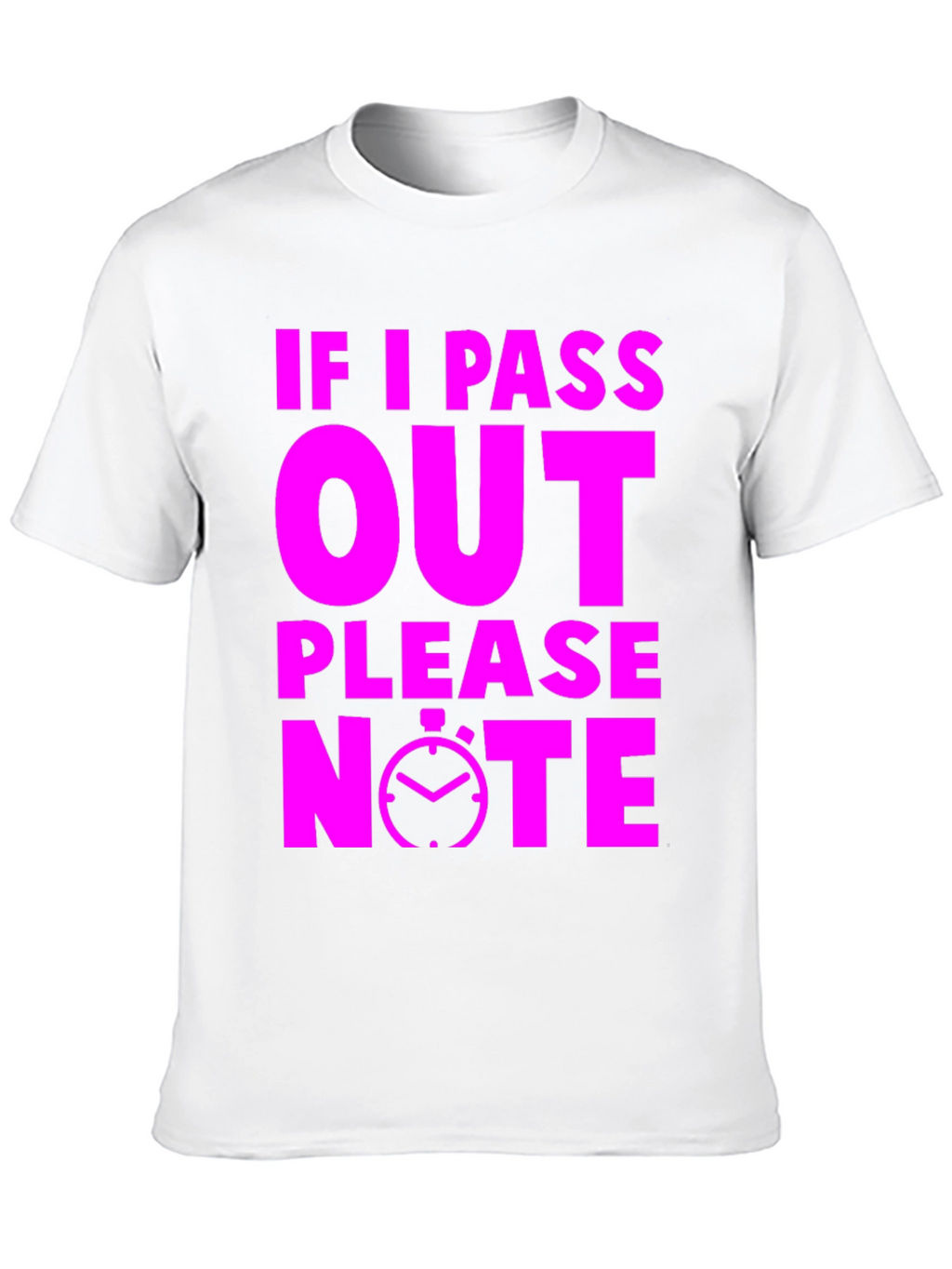 Funny Gym T-Shirt: If I Pass Out Please Note
