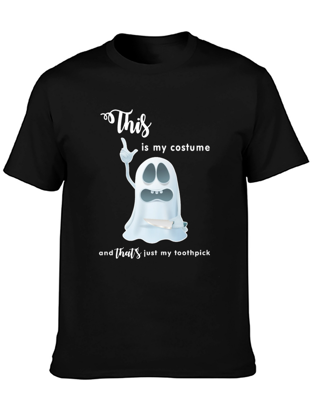 Funny Ghost Costume T-Shirt - Thats Just My Toothpick