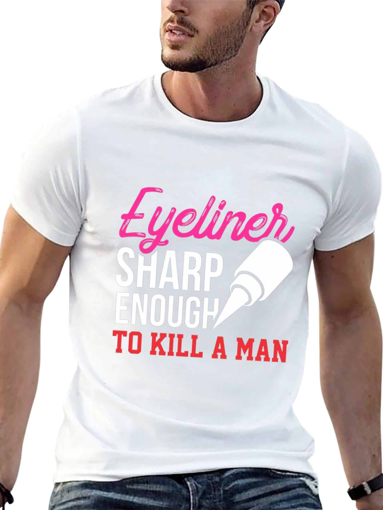 Eyeliner Sharp Enough To Kill A Man T-Shirt