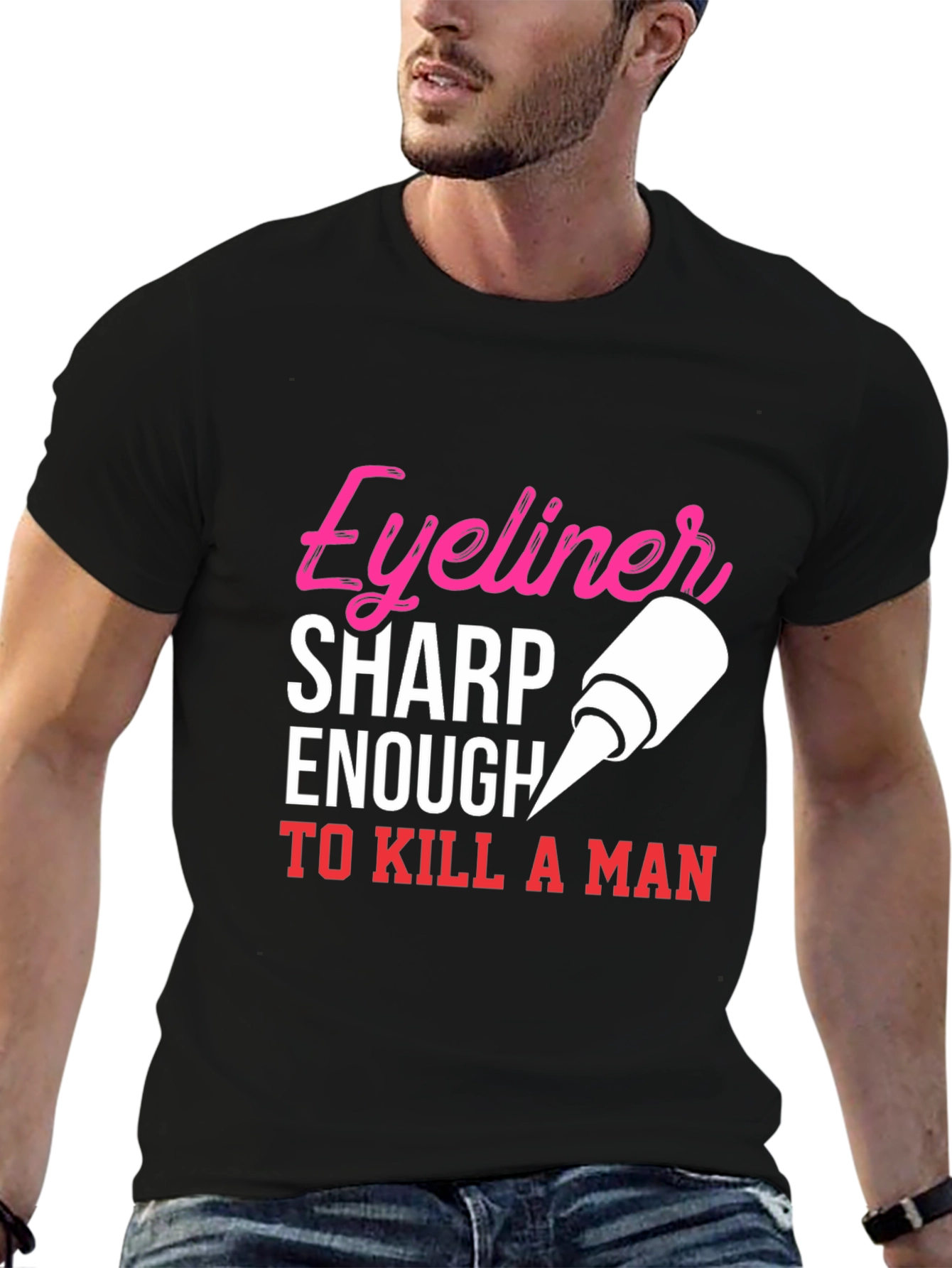 Eyeliner Sharp Enough To Kill A Man T-Shirt