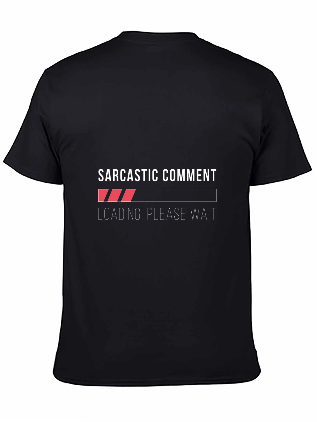 Sarcastic Comment Loading T-Shirt - Funny Graphic Tee