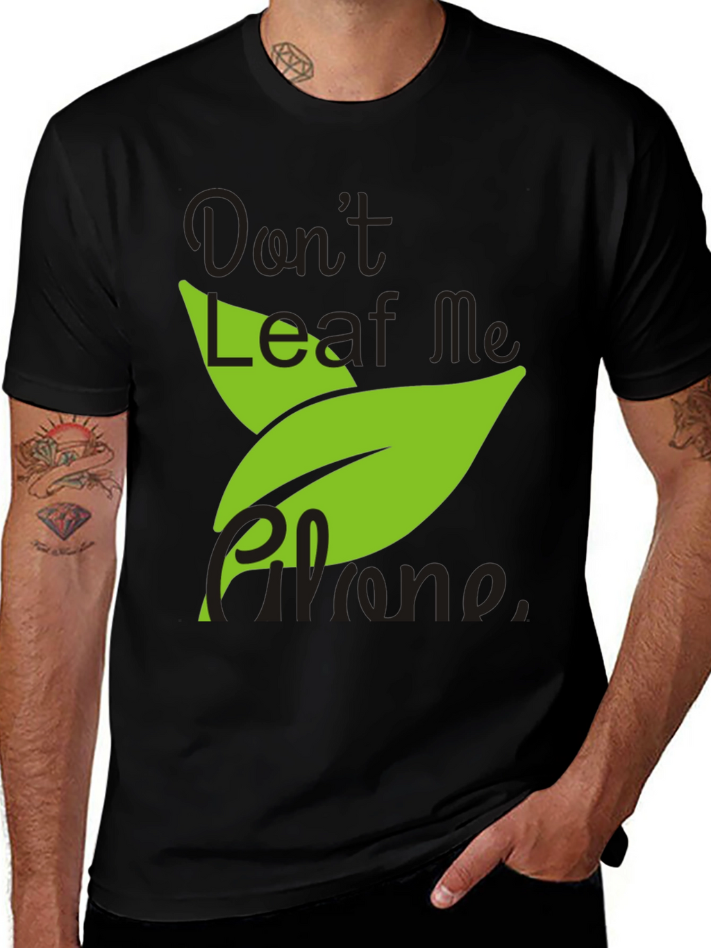 Dont Leaf Me Alone Mens Black T-Shirt