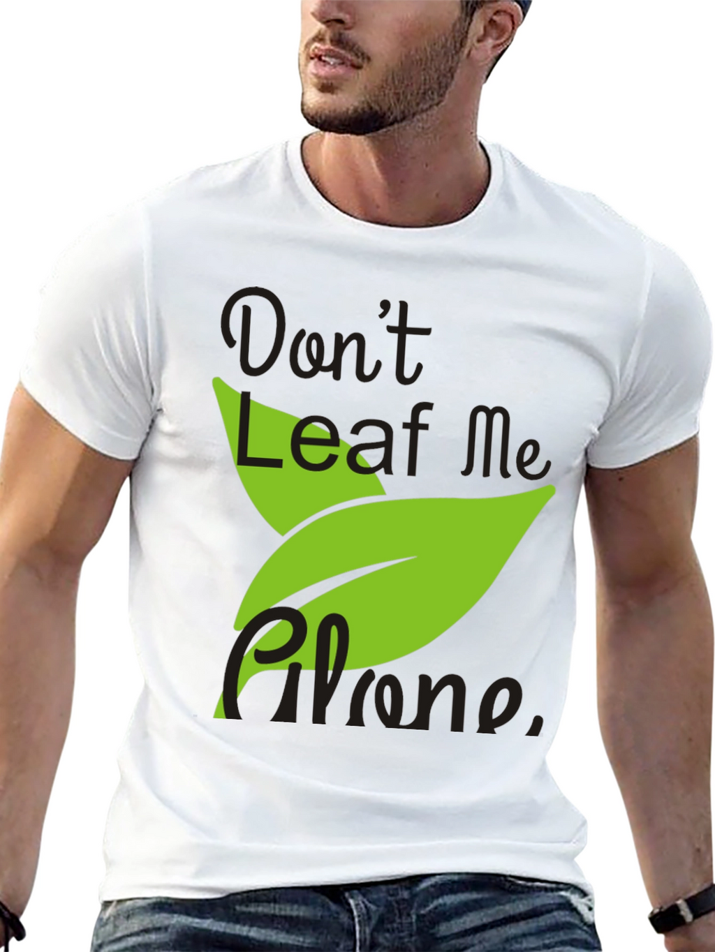 Dont Leaf Me Alone Mens Black T-Shirt