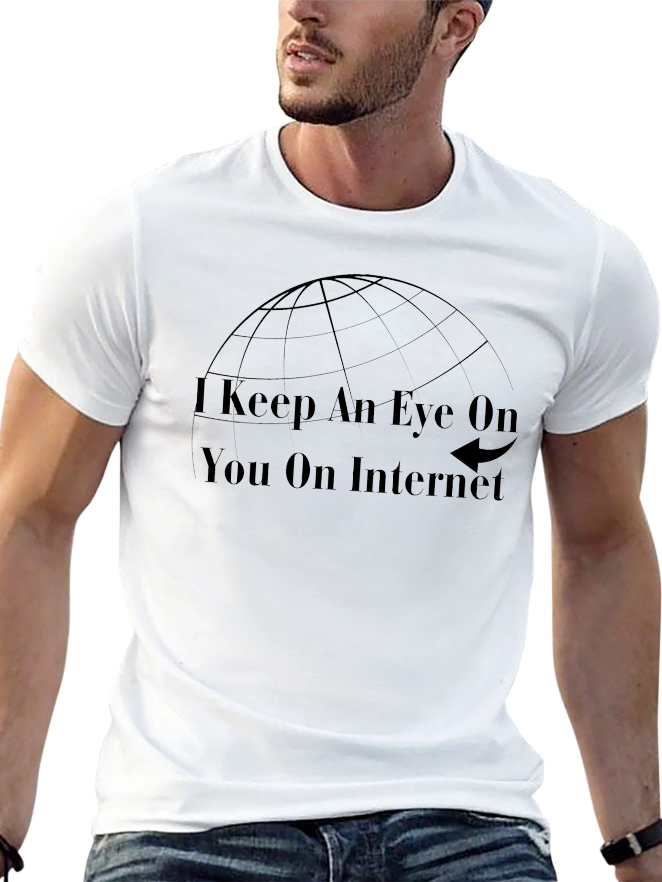 I Keep An Eye On You T-Shirt