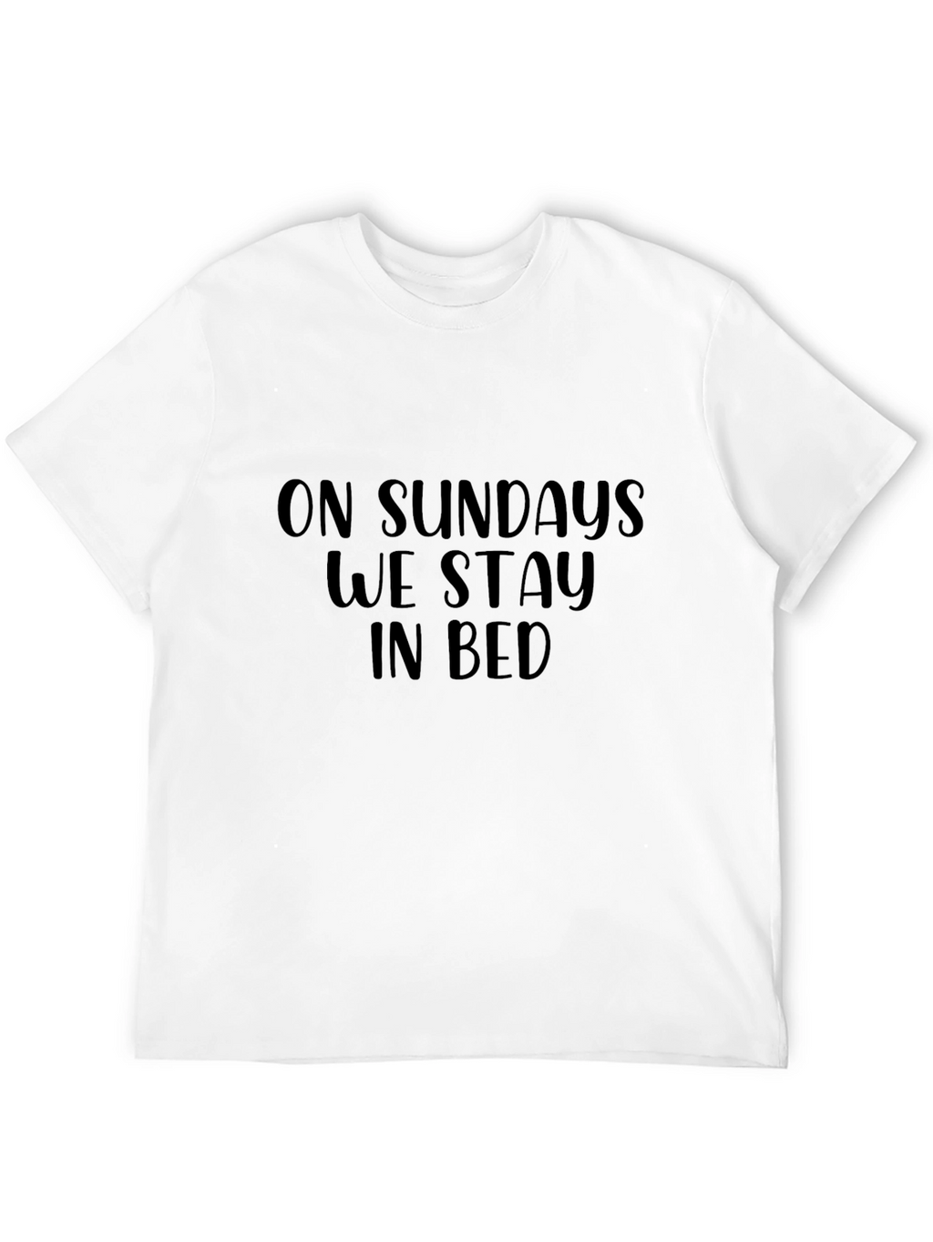 On Sundays We Stay In Bed - Graphic Tee