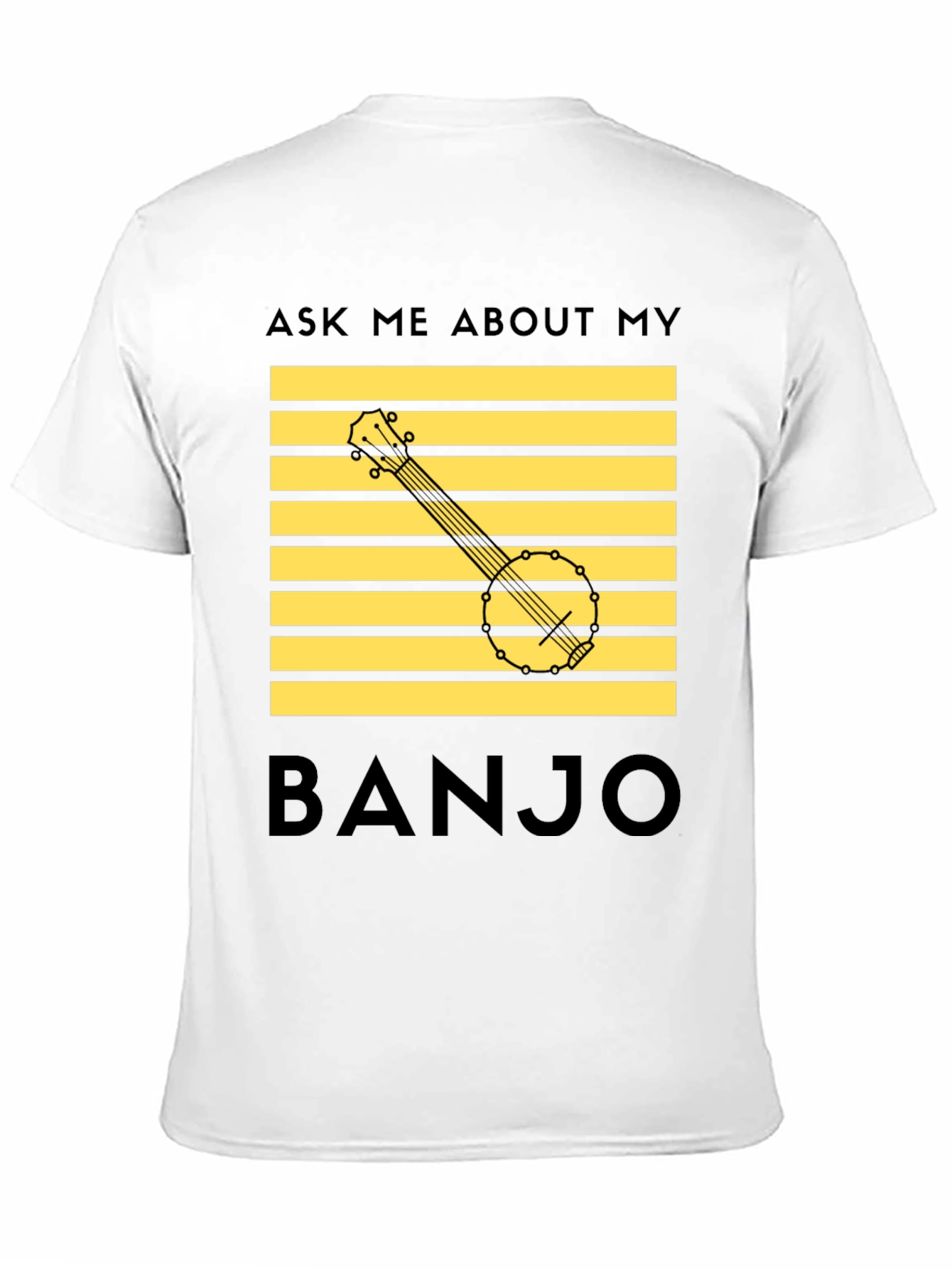 Ask Me About My Banjo T-Shirt