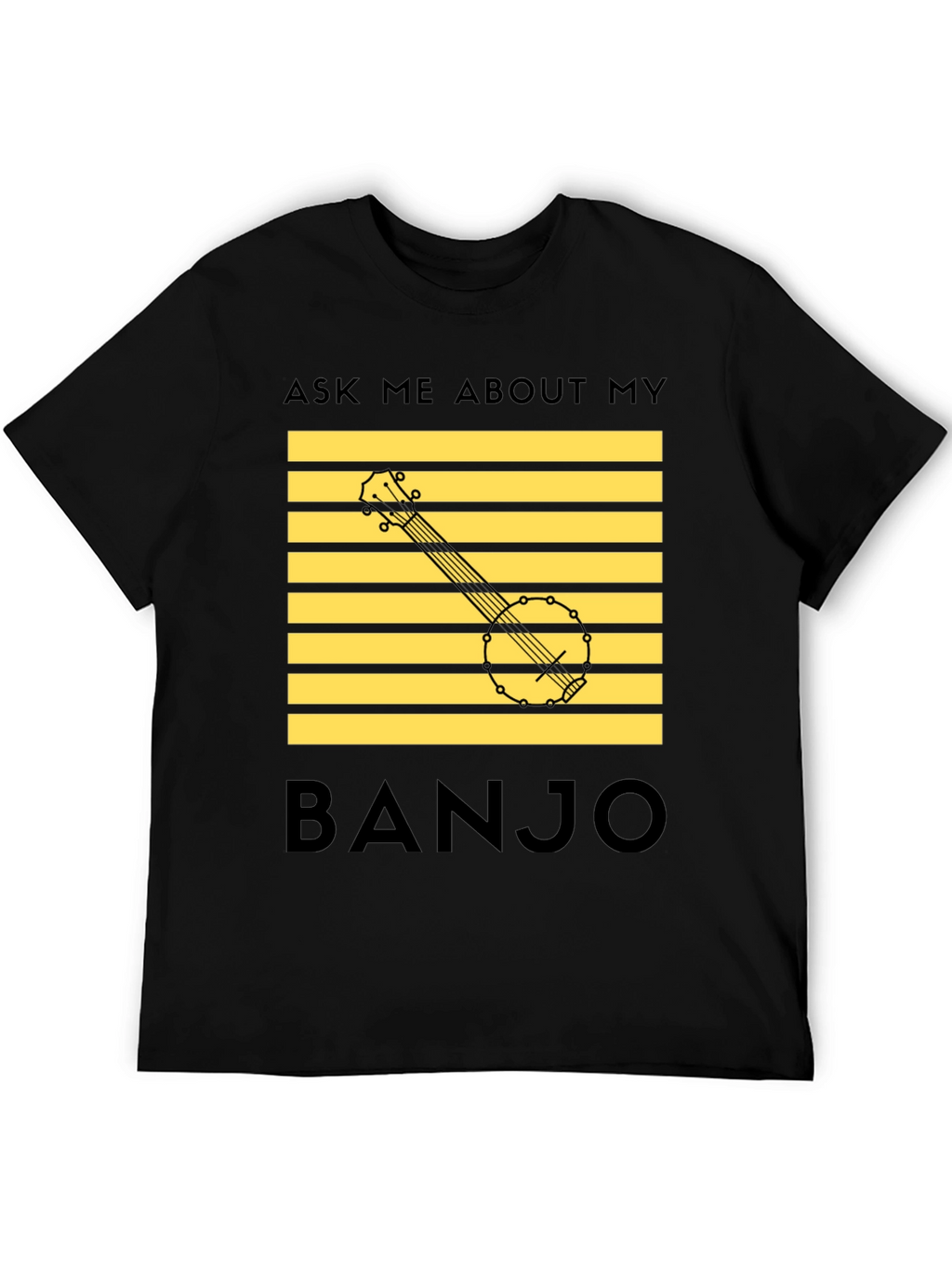 Ask Me About My Banjo T-Shirt