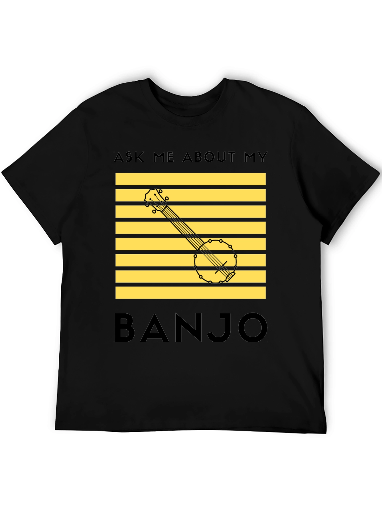 Ask Me About My Banjo T-Shirt