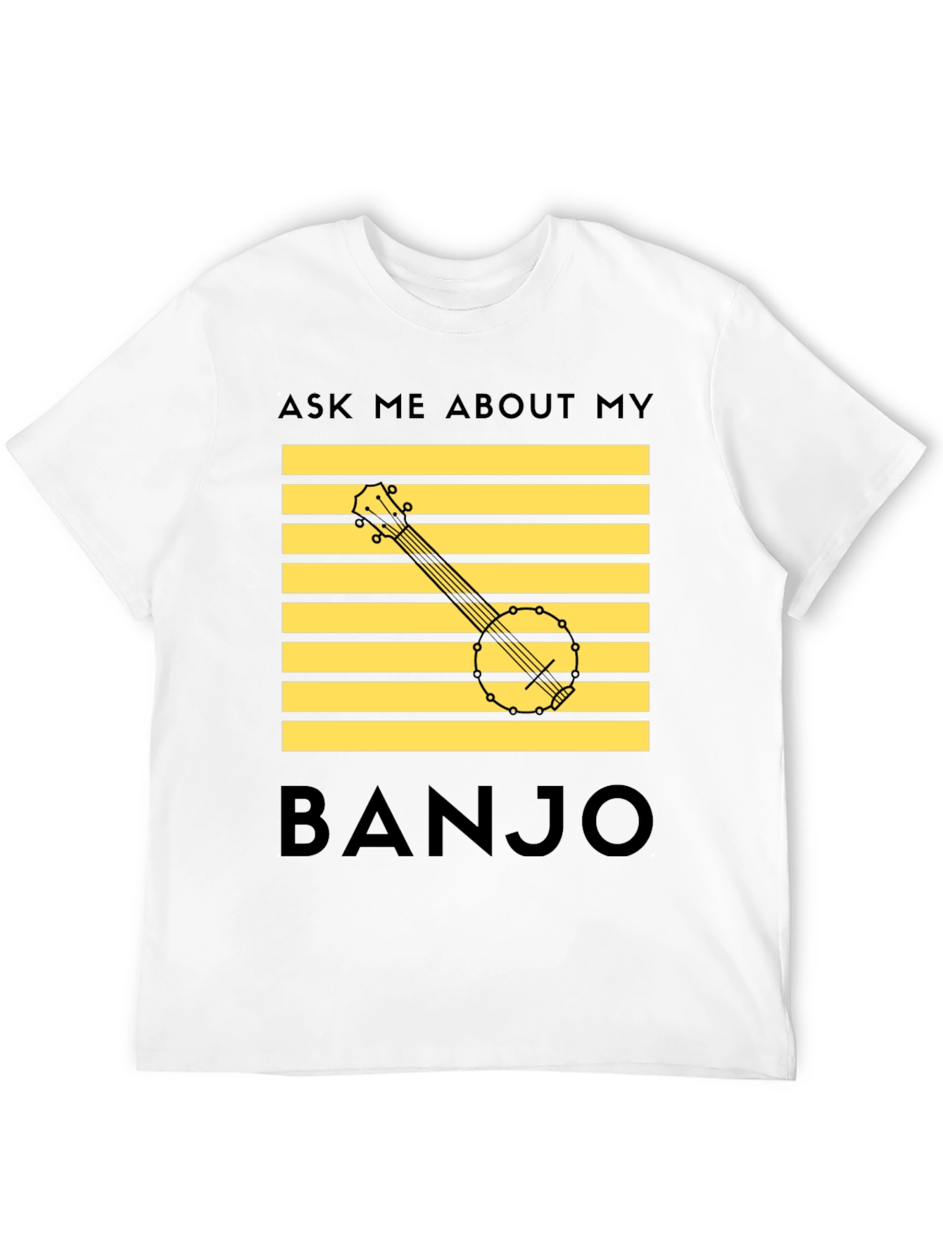 Ask Me About My Banjo T-Shirt