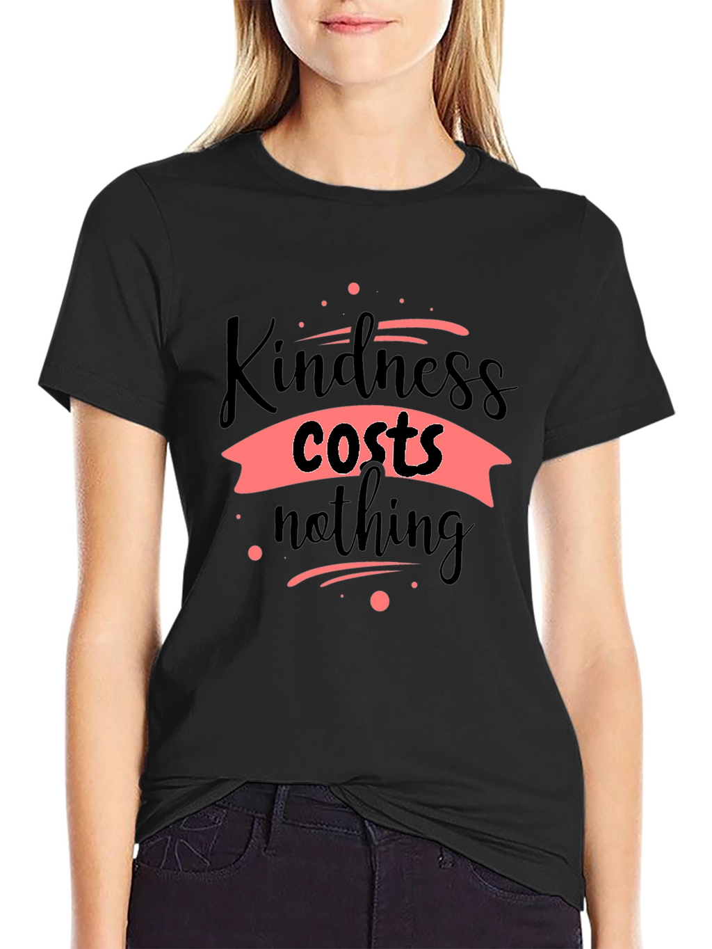 Kindness Costs Nothing Black T-Shirt