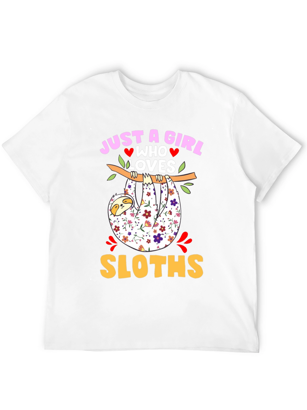 Just a Girl Who Loves Sloths Graphic T-Shirt