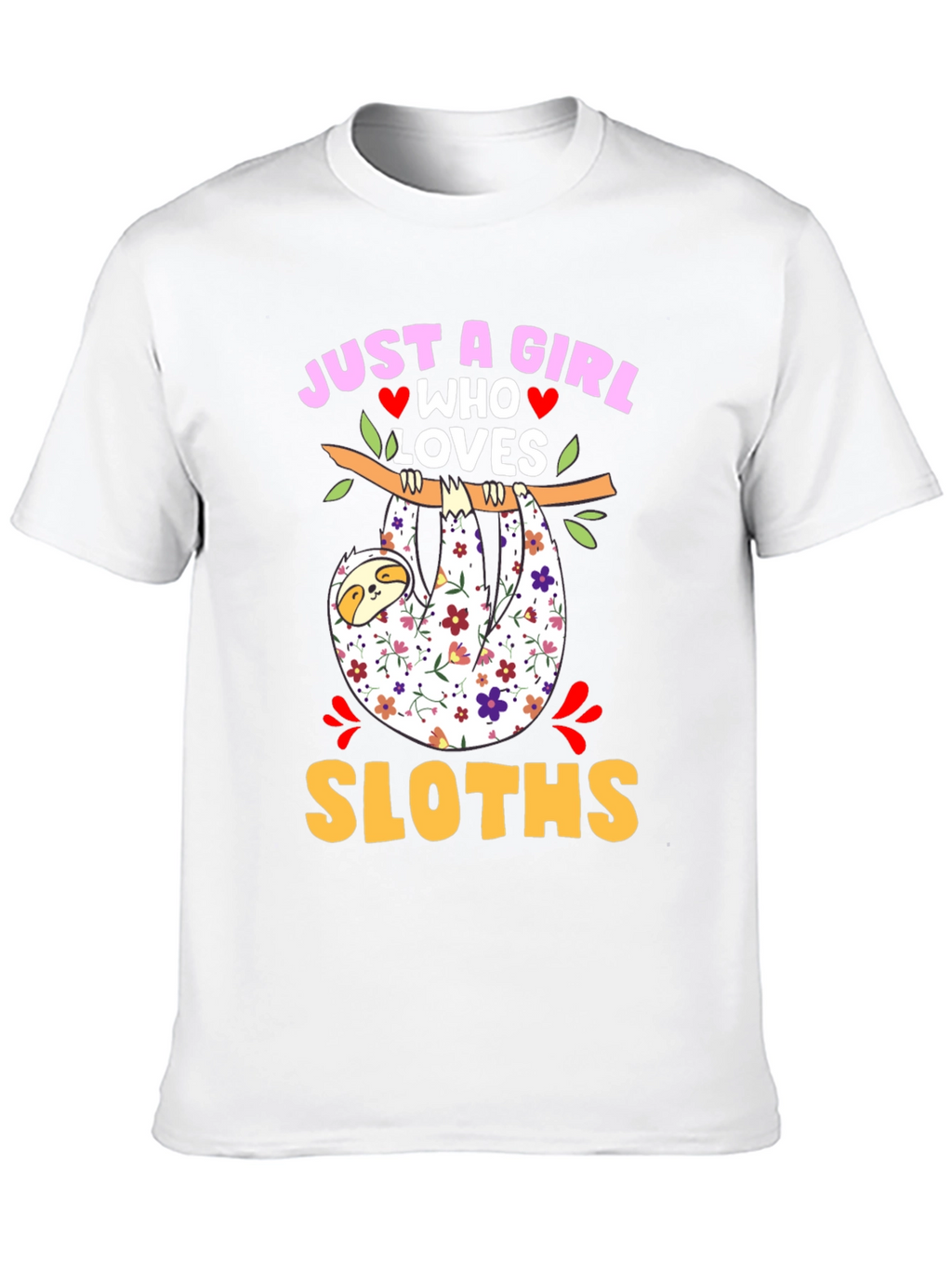 Just a Girl Who Loves Sloths Graphic T-Shirt