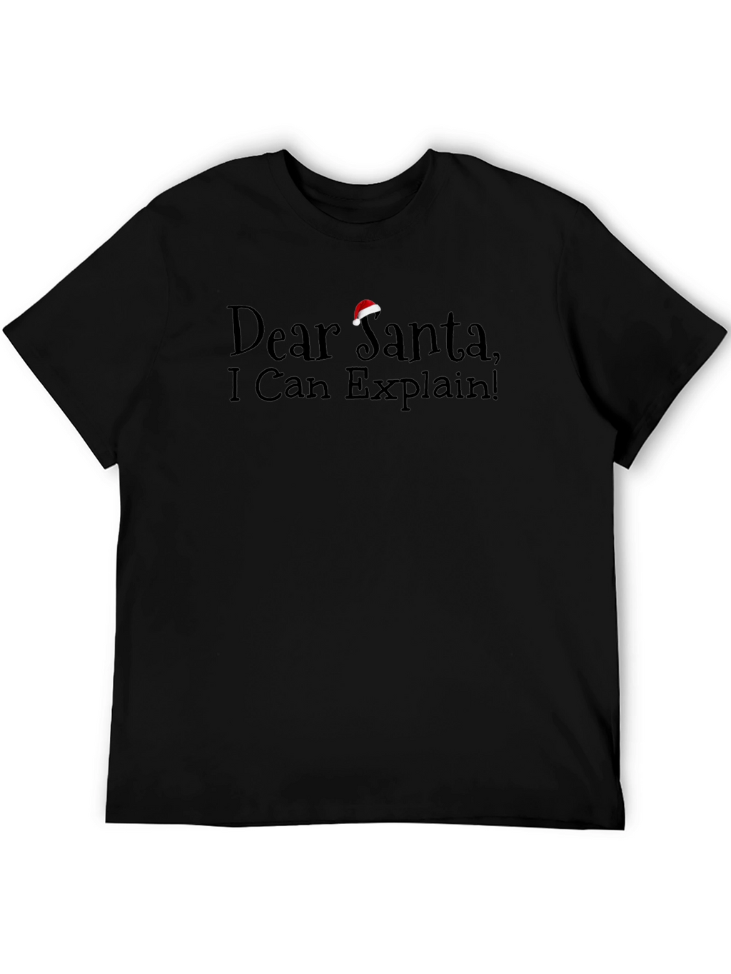 Dear Santa I Can Explain! Novelty Holiday T-Shirt