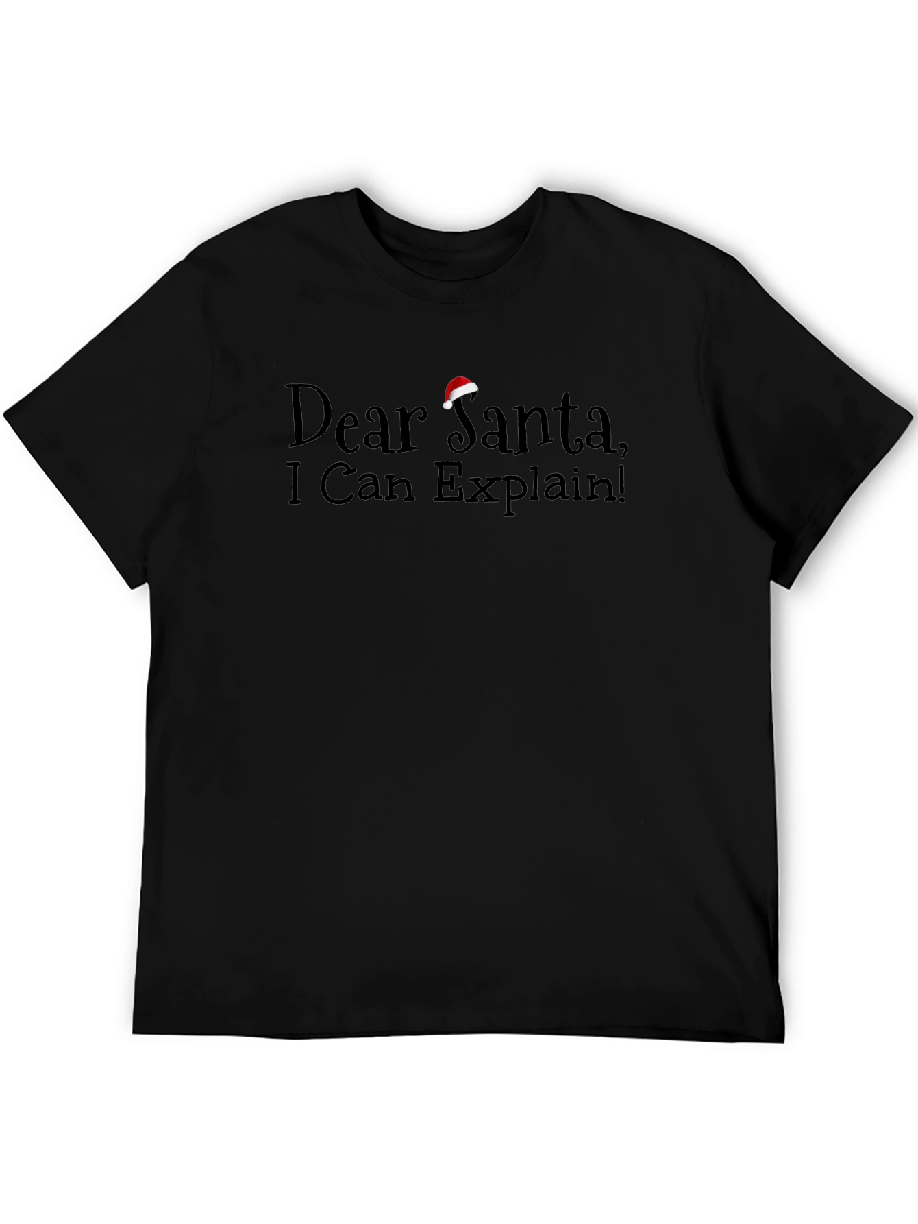 Dear Santa I Can Explain! Novelty Holiday T-Shirt