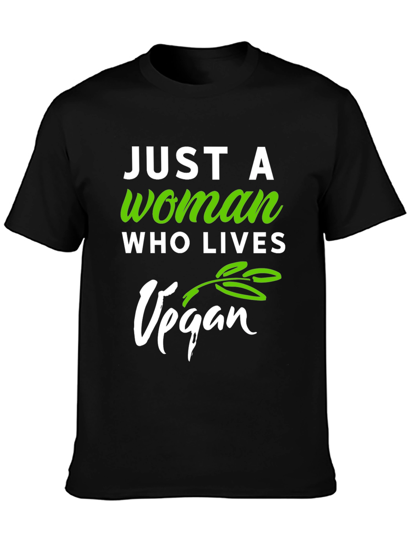 Vegan Lifestyle T-Shirt - Just a Woman Who Lives Vegan