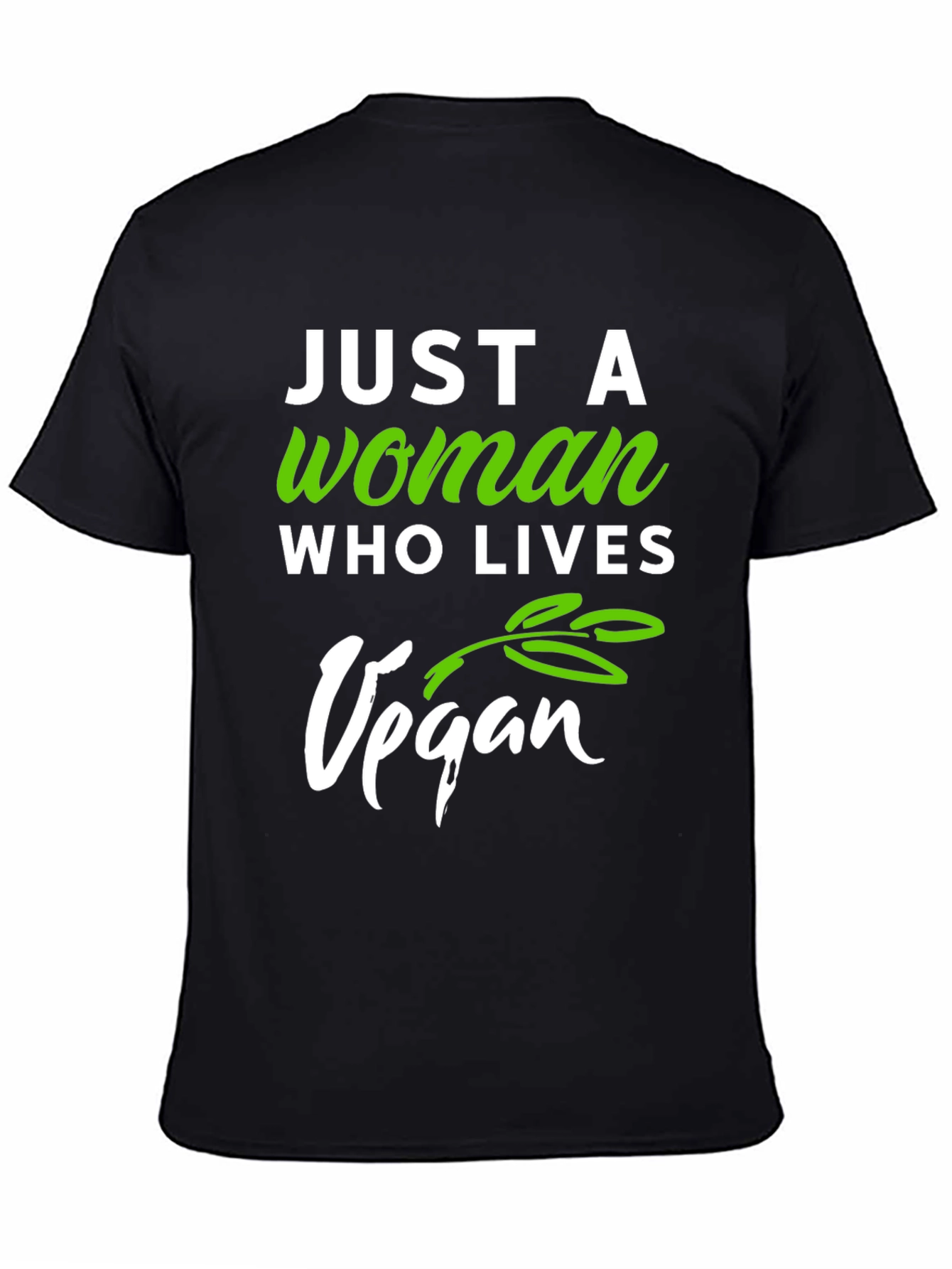 Vegan Lifestyle T-Shirt - Just a Woman Who Lives Vegan