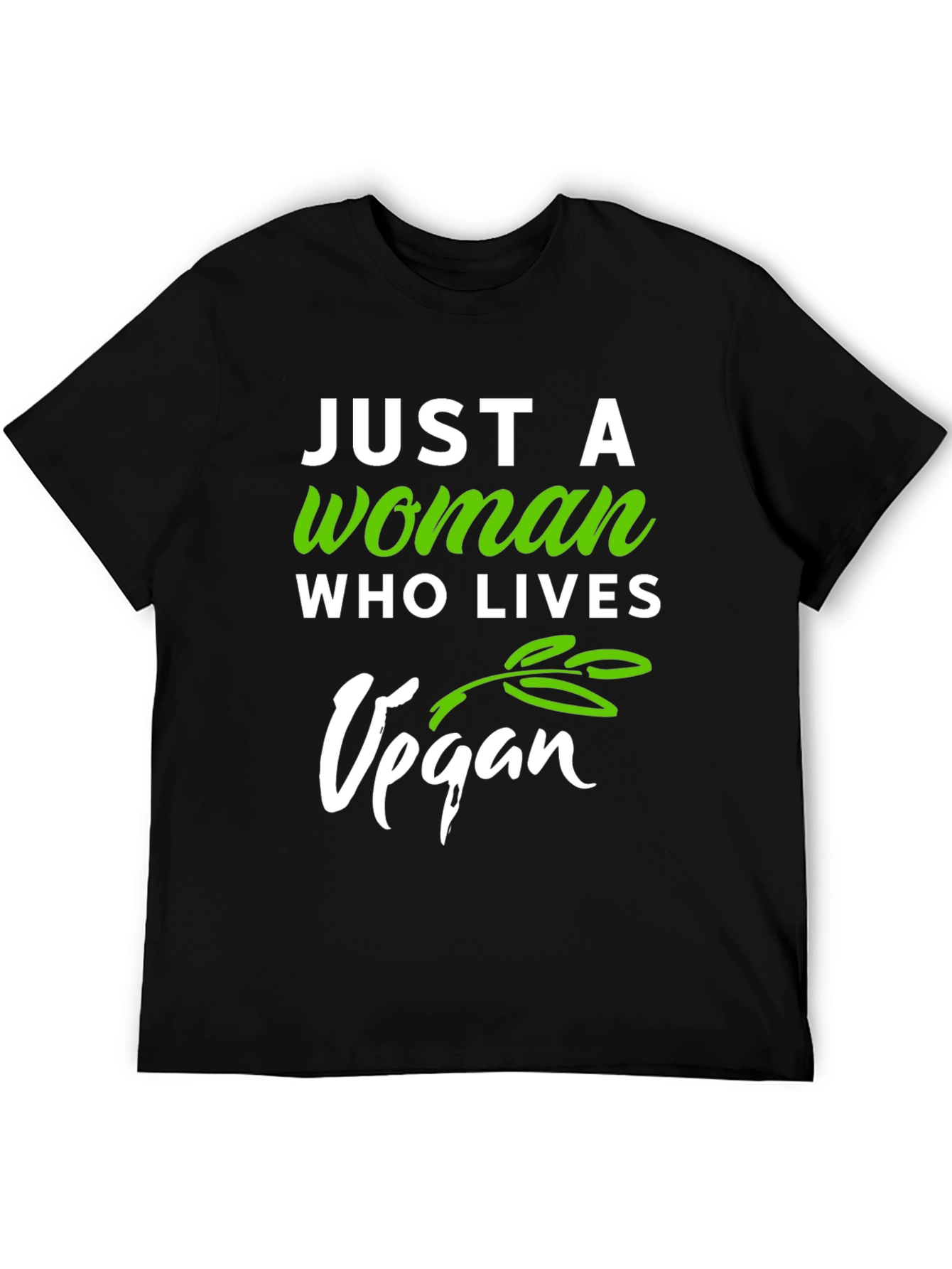 Vegan Lifestyle T-Shirt - Just a Woman Who Lives Vegan
