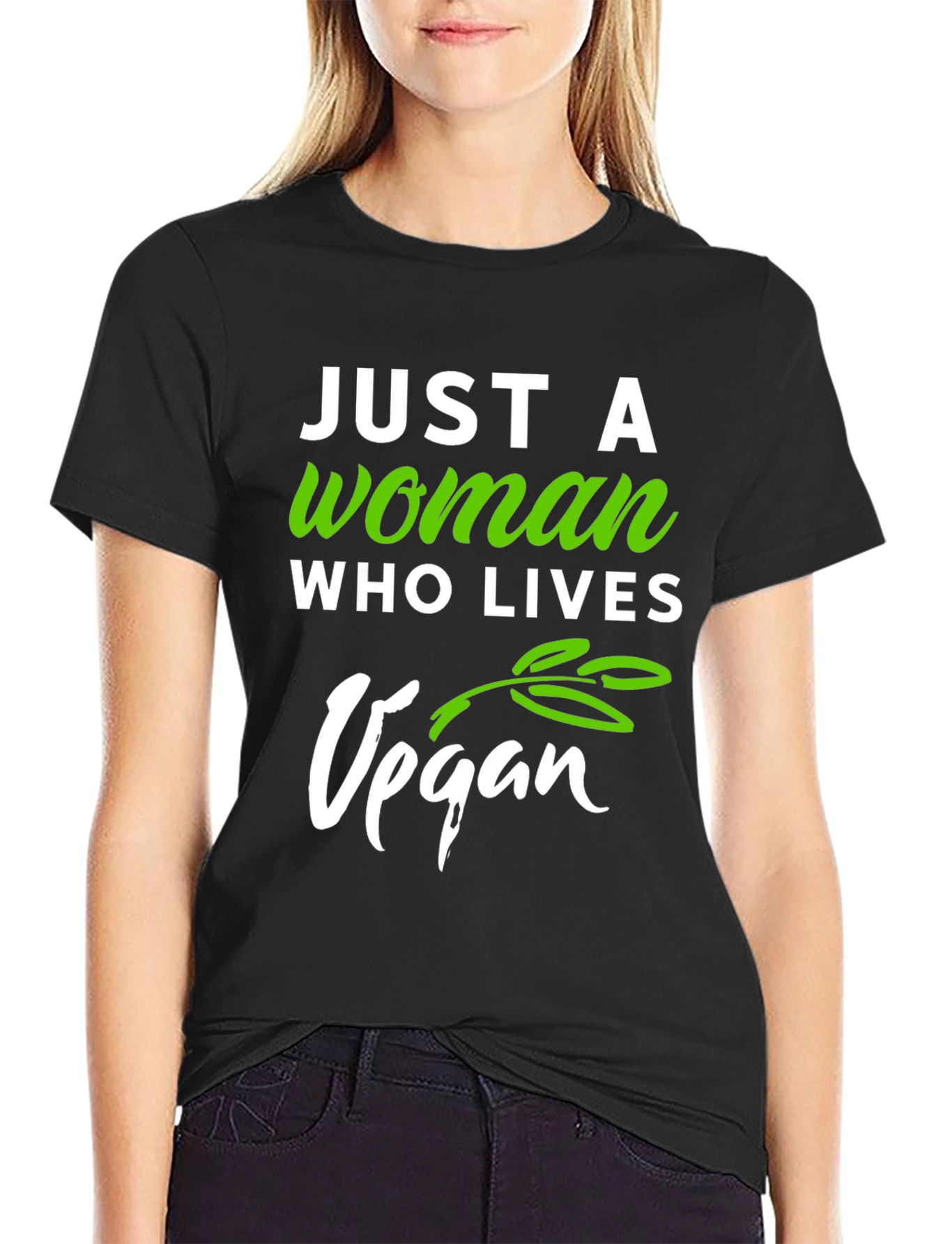 Vegan Lifestyle T-Shirt - Just a Woman Who Lives Vegan