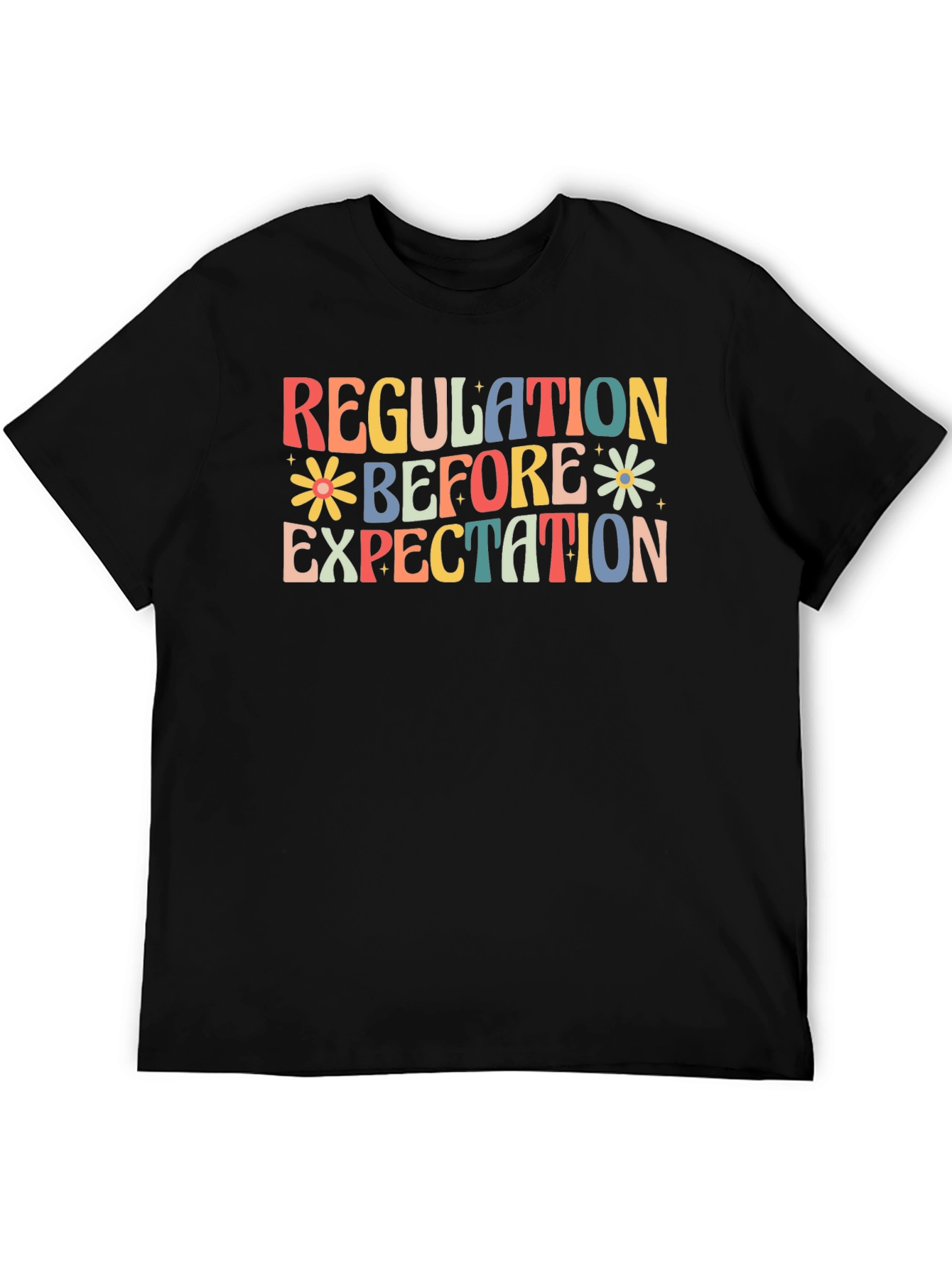 Regulation Before Expectation T-Shirt