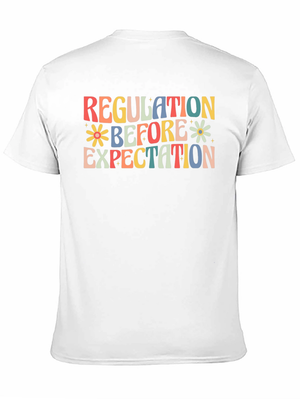 Regulation Before Expectation T-Shirt