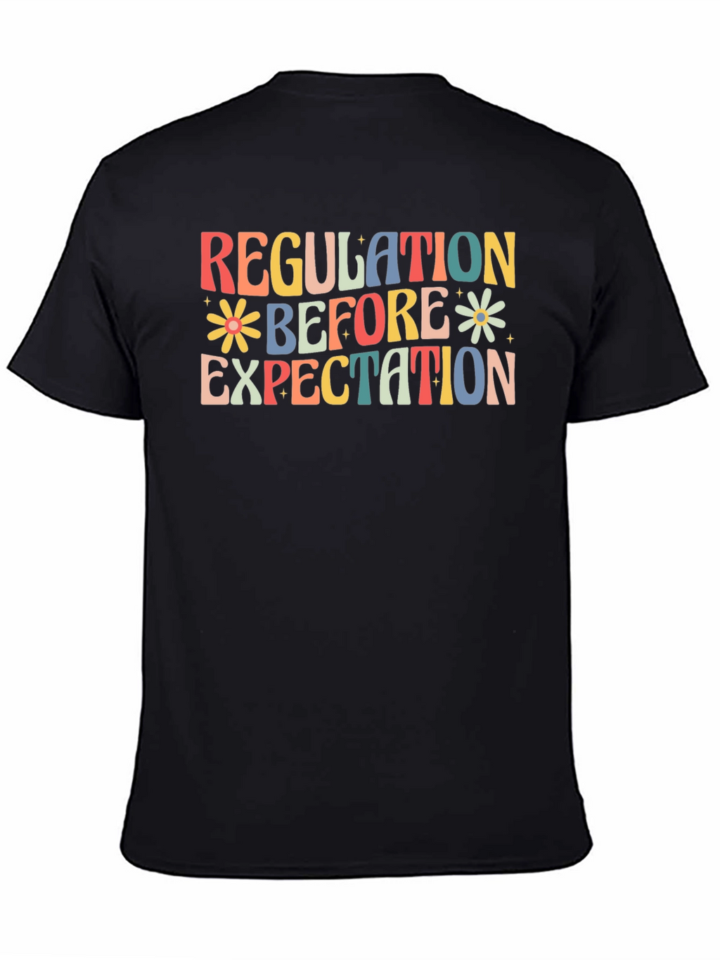 Regulation Before Expectation T-Shirt
