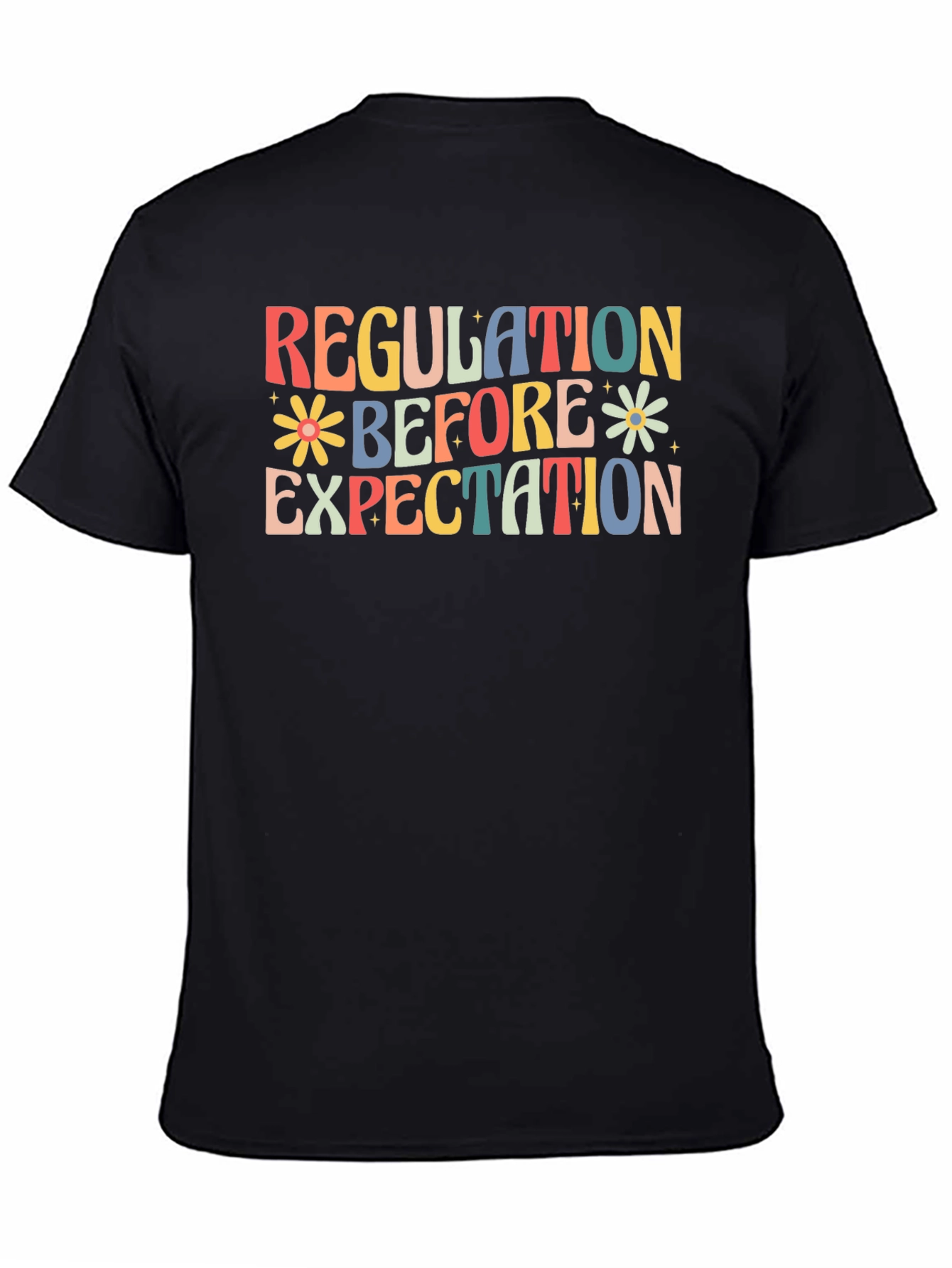 Regulation Before Expectation T-Shirt