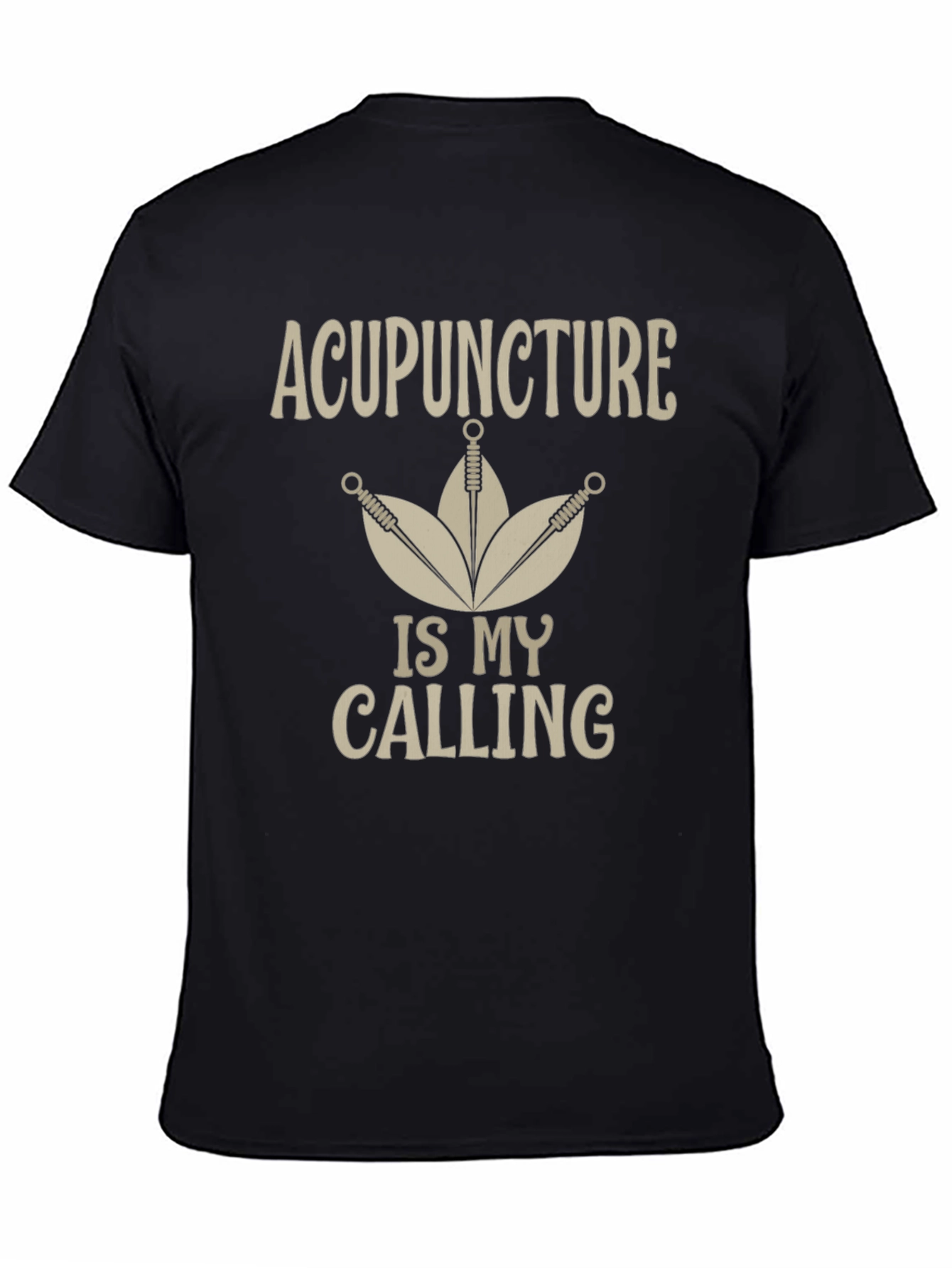 Acupuncture Is My Calling T-Shirt - Black
