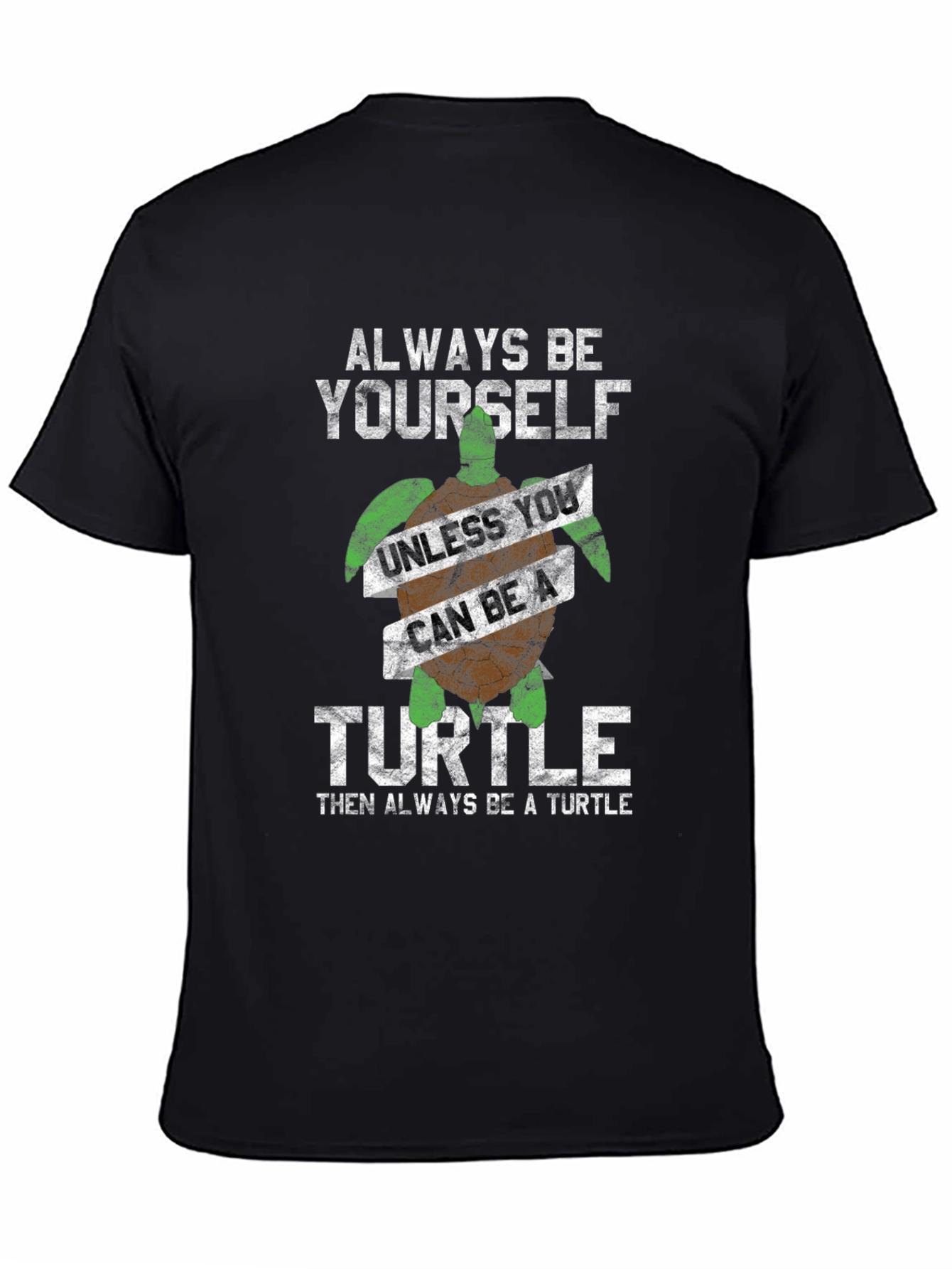 Always Be Yourself Turtle Graphic Tee