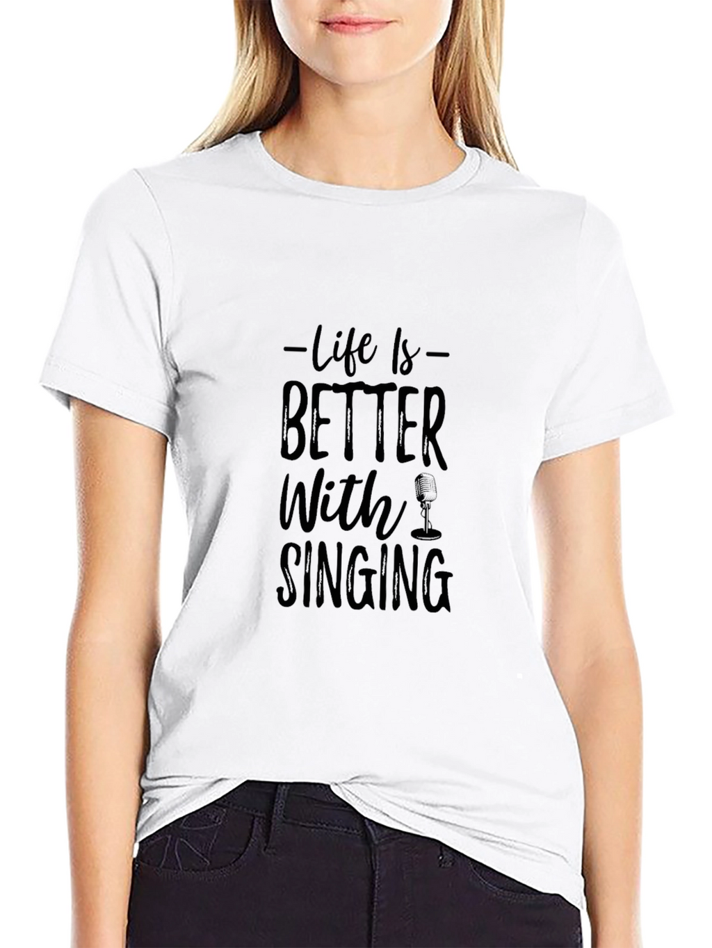 Life is Better With Singing Black Graphic Tee