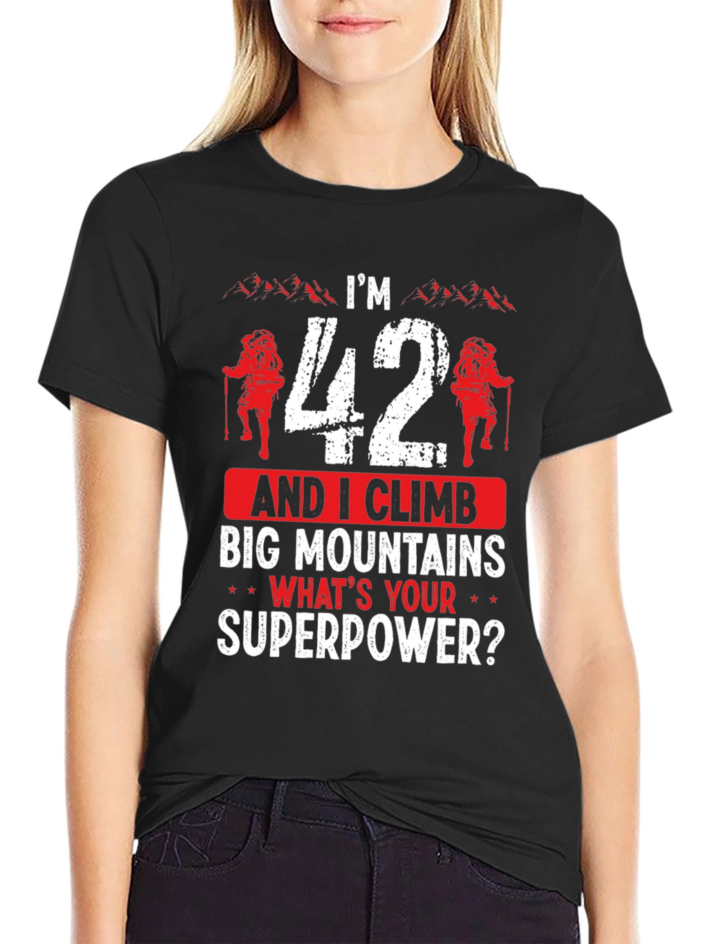 Funny 42nd Birthday Climbing T-Shirt - Mountain Superpower!