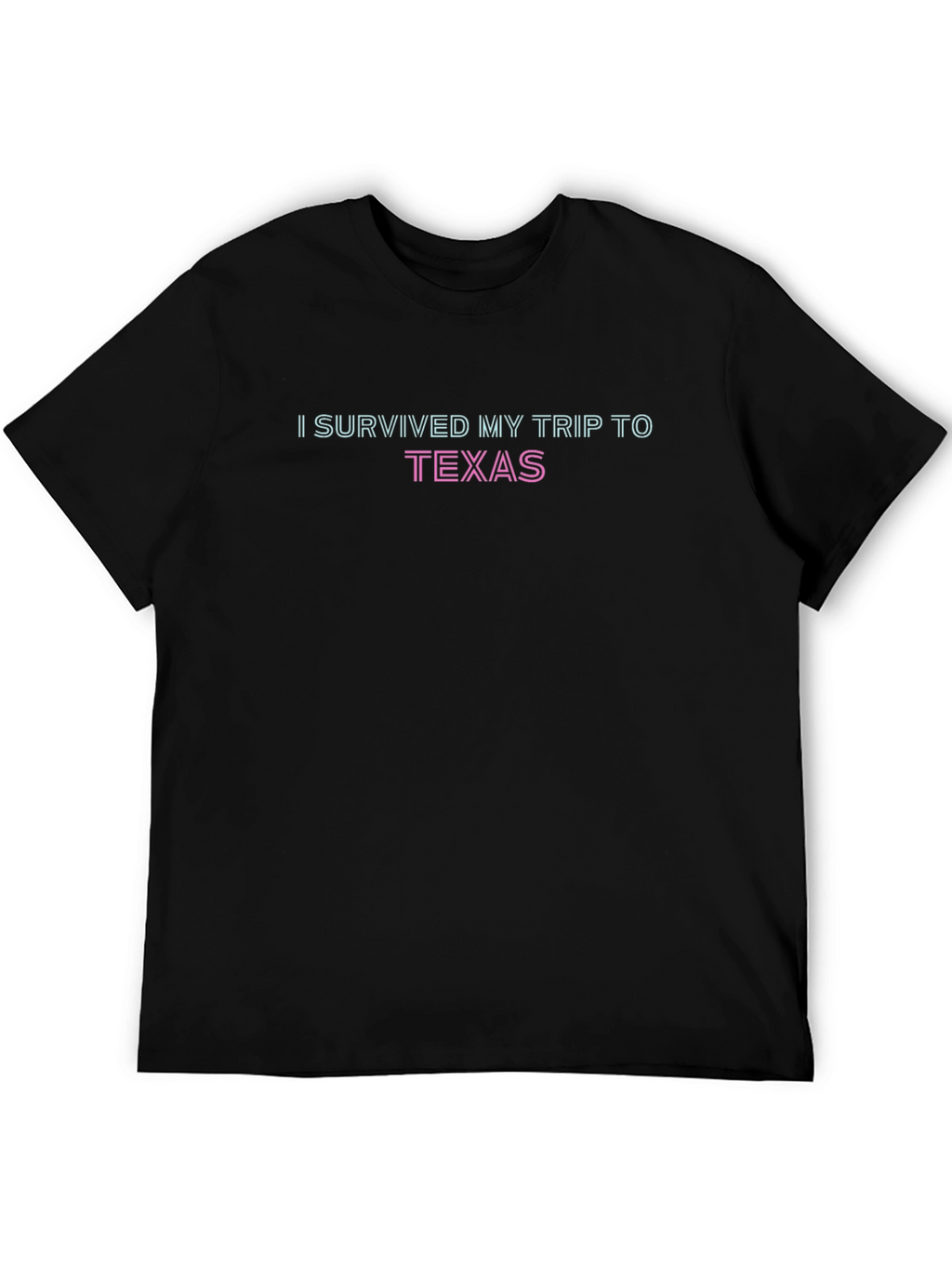 I Survived My Trip to Texas Black Cotton Tee