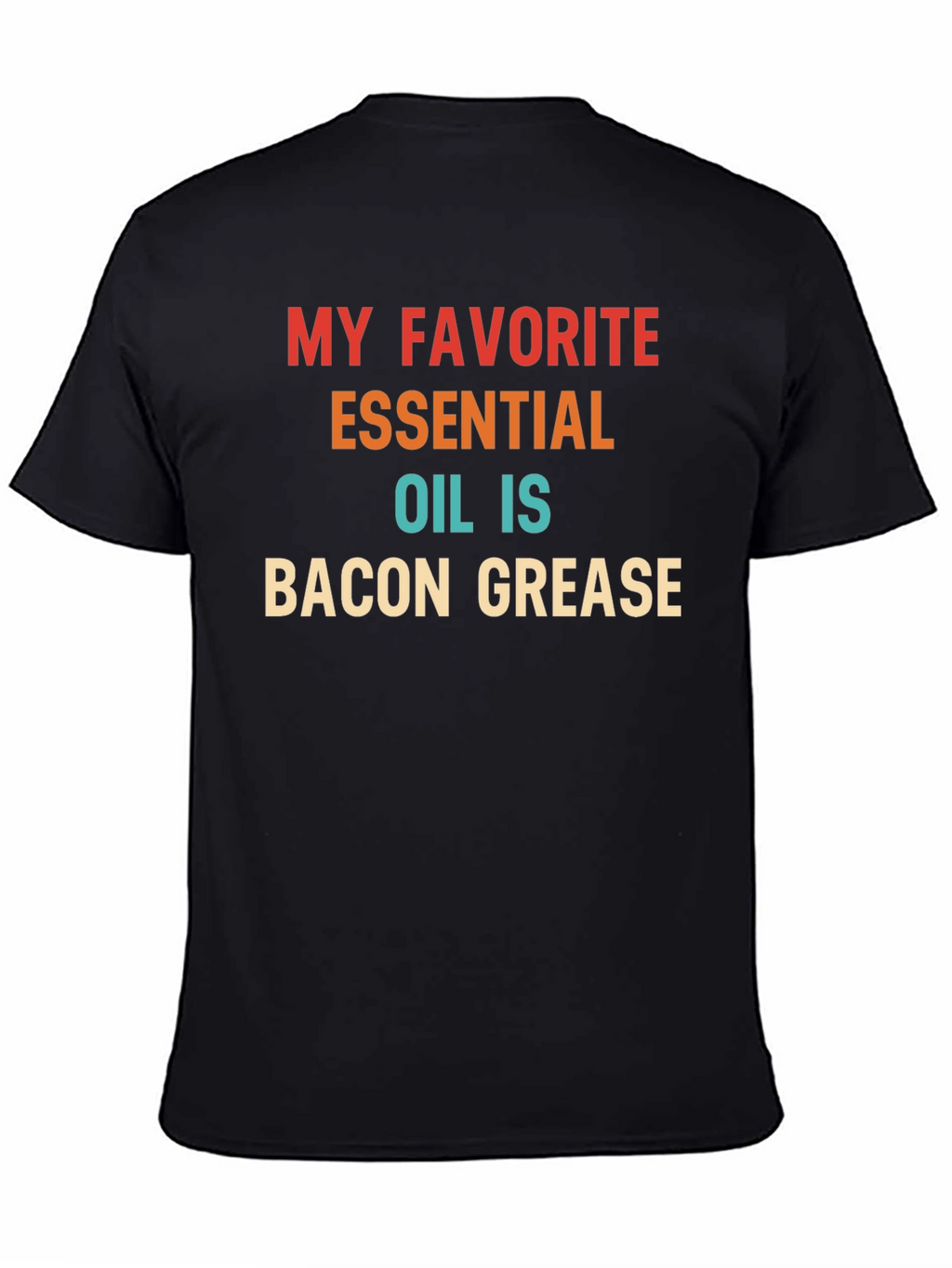 Bacon Grease Essential Oil T-Shirt