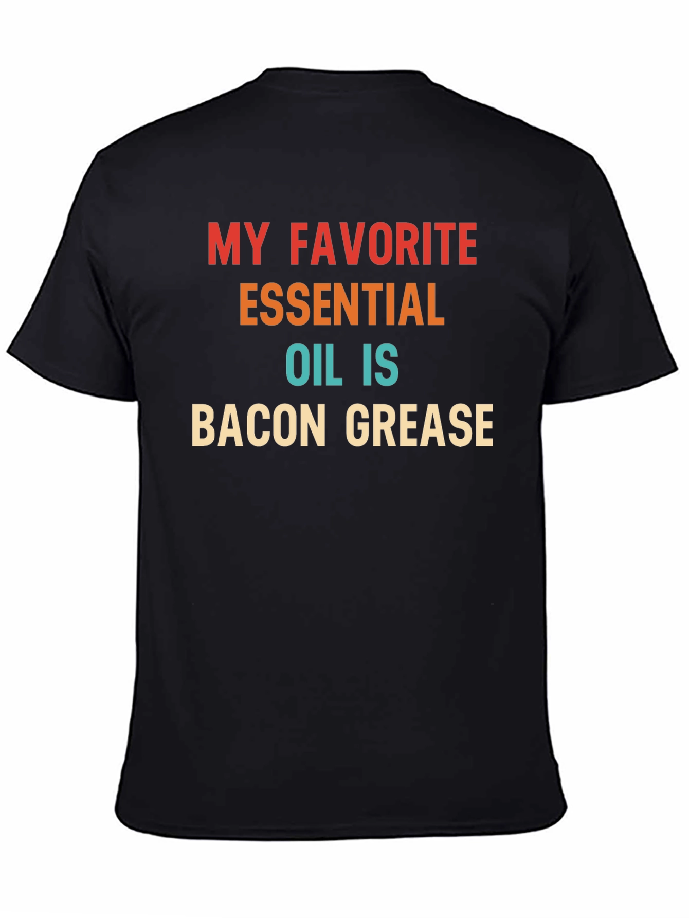 Bacon Grease Essential Oil T-Shirt