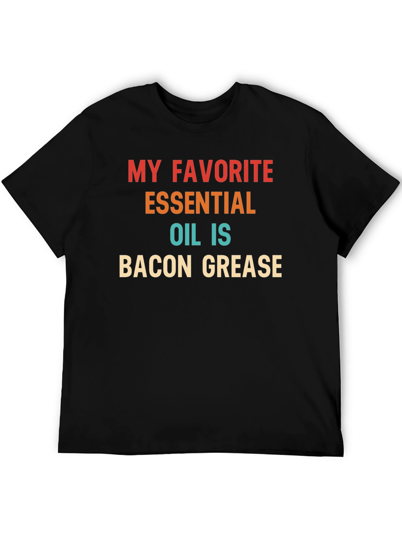 Bacon Grease Essential Oil T-Shirt