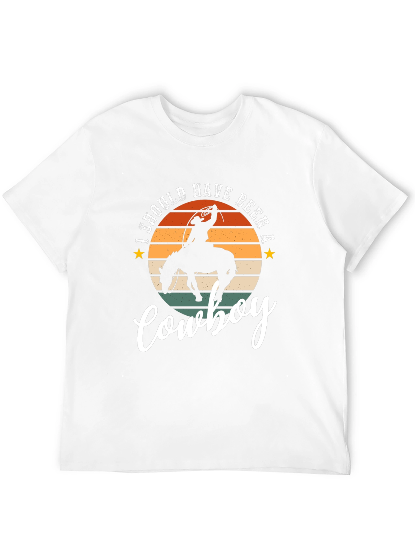 I Should Have Been a Cowboy Graphic Tee