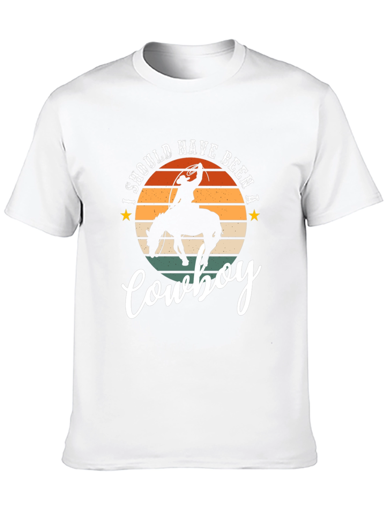 I Should Have Been a Cowboy Graphic Tee